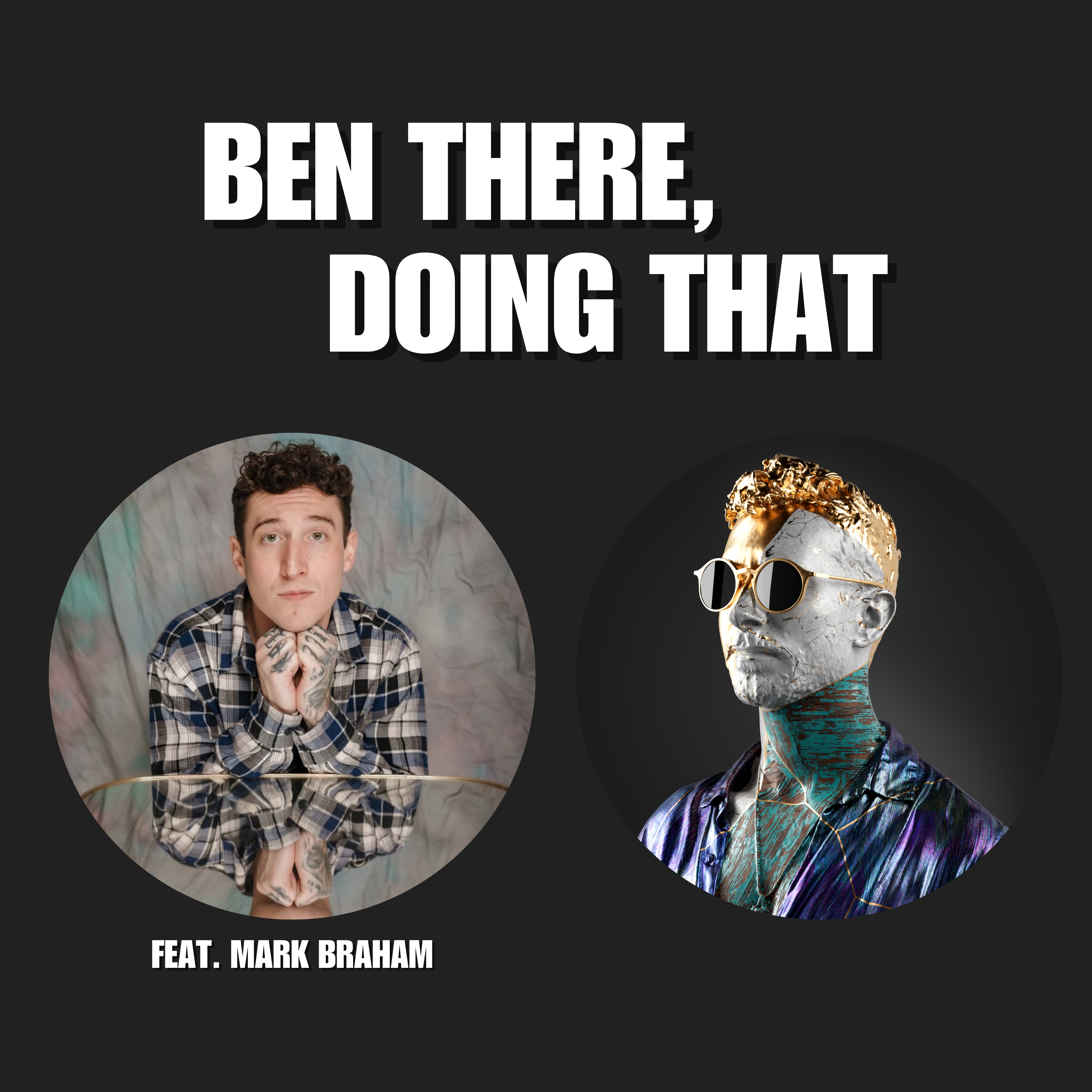Ben There, Doing That