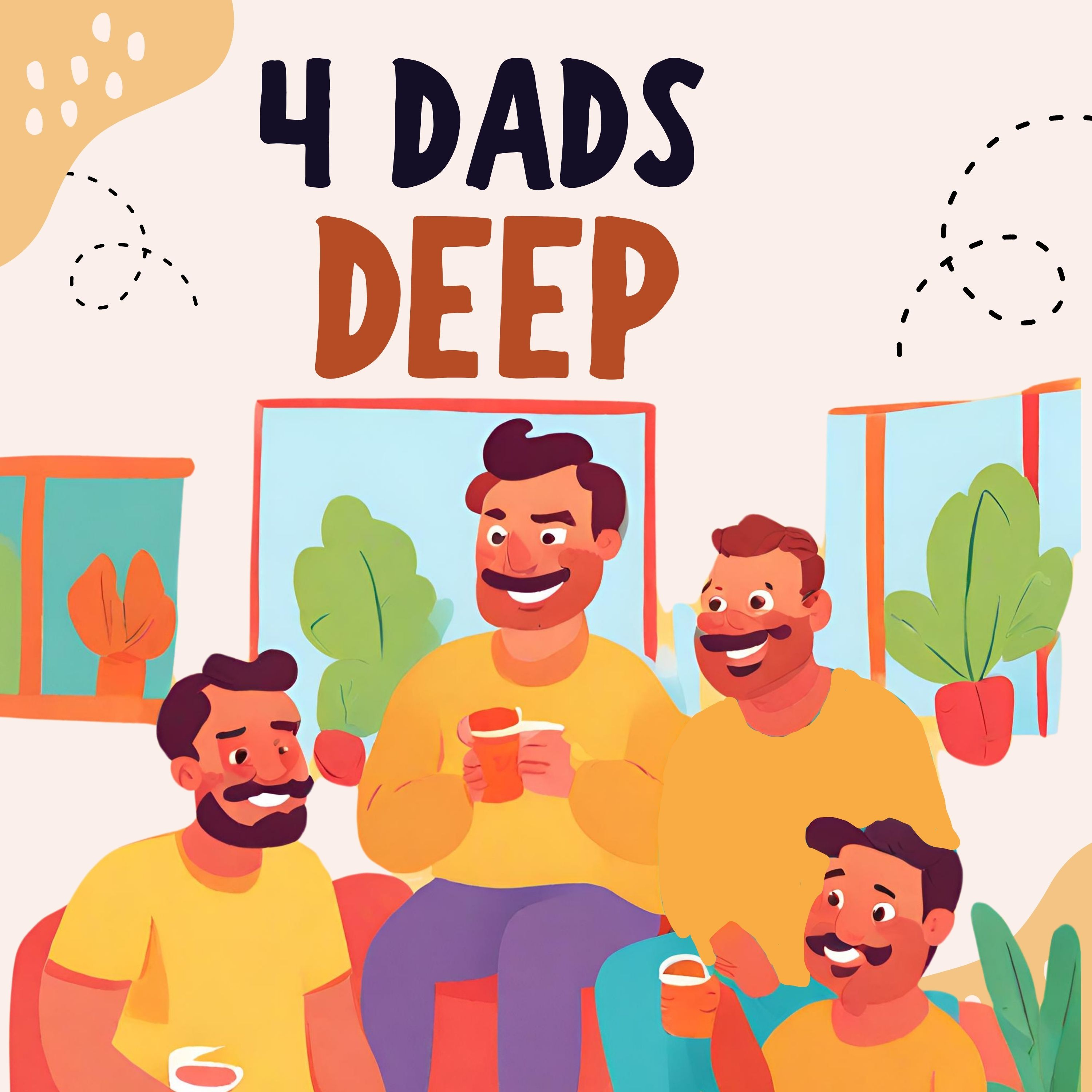 4 Dads Deep episode artwork