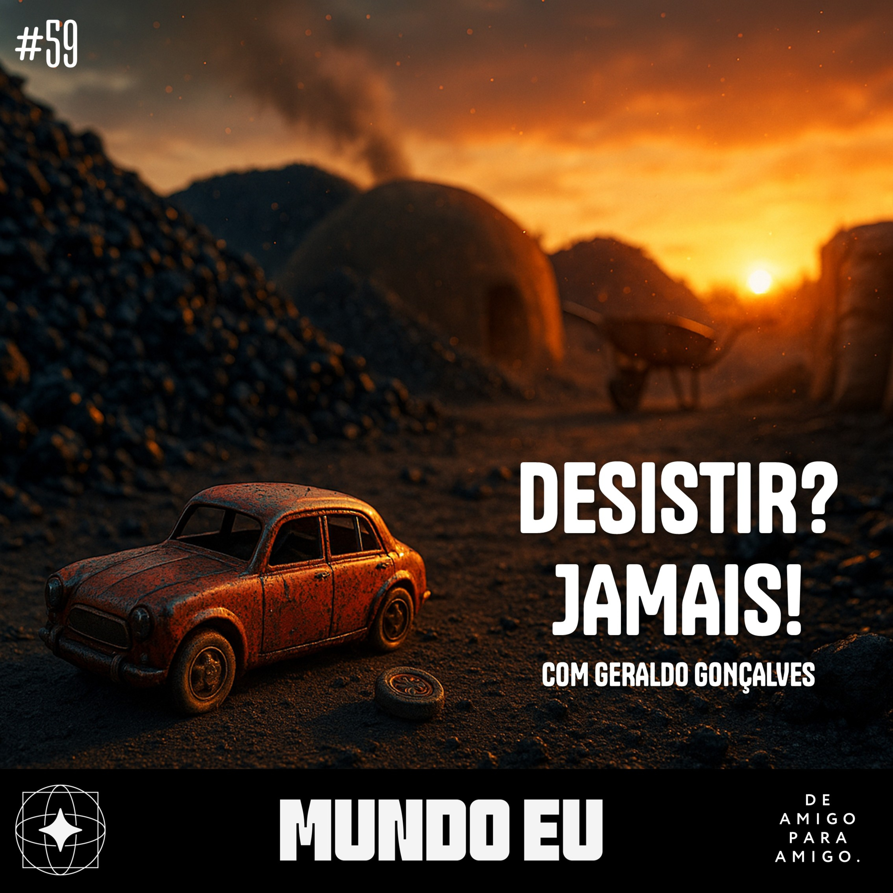 Mundo Eu | #59 Desistir? Jamais! com Geraldo Gonçalves episode artwork
