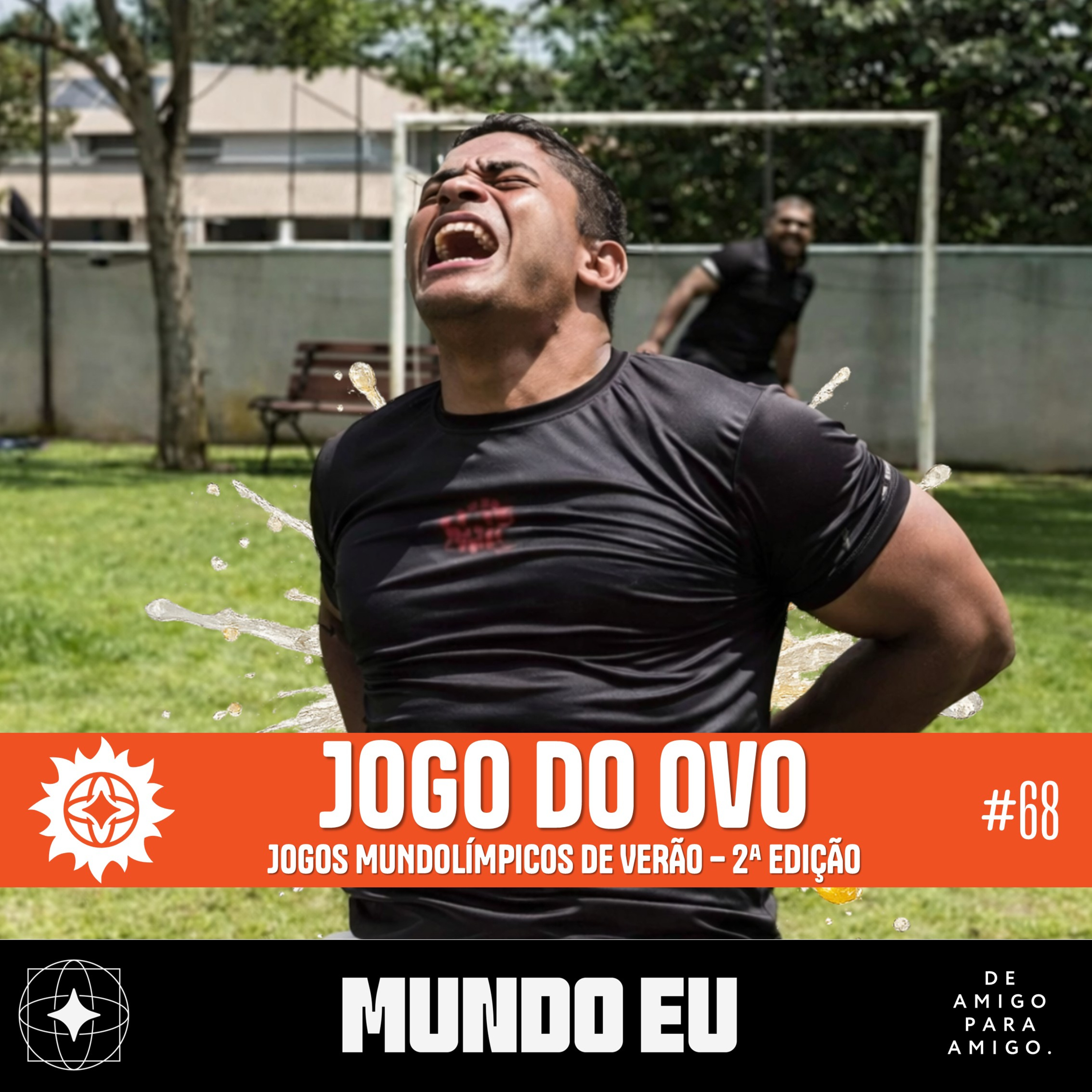 Mundo Eu | #68 JMV 2ª Edição - Jogo do Ovo episode artwork