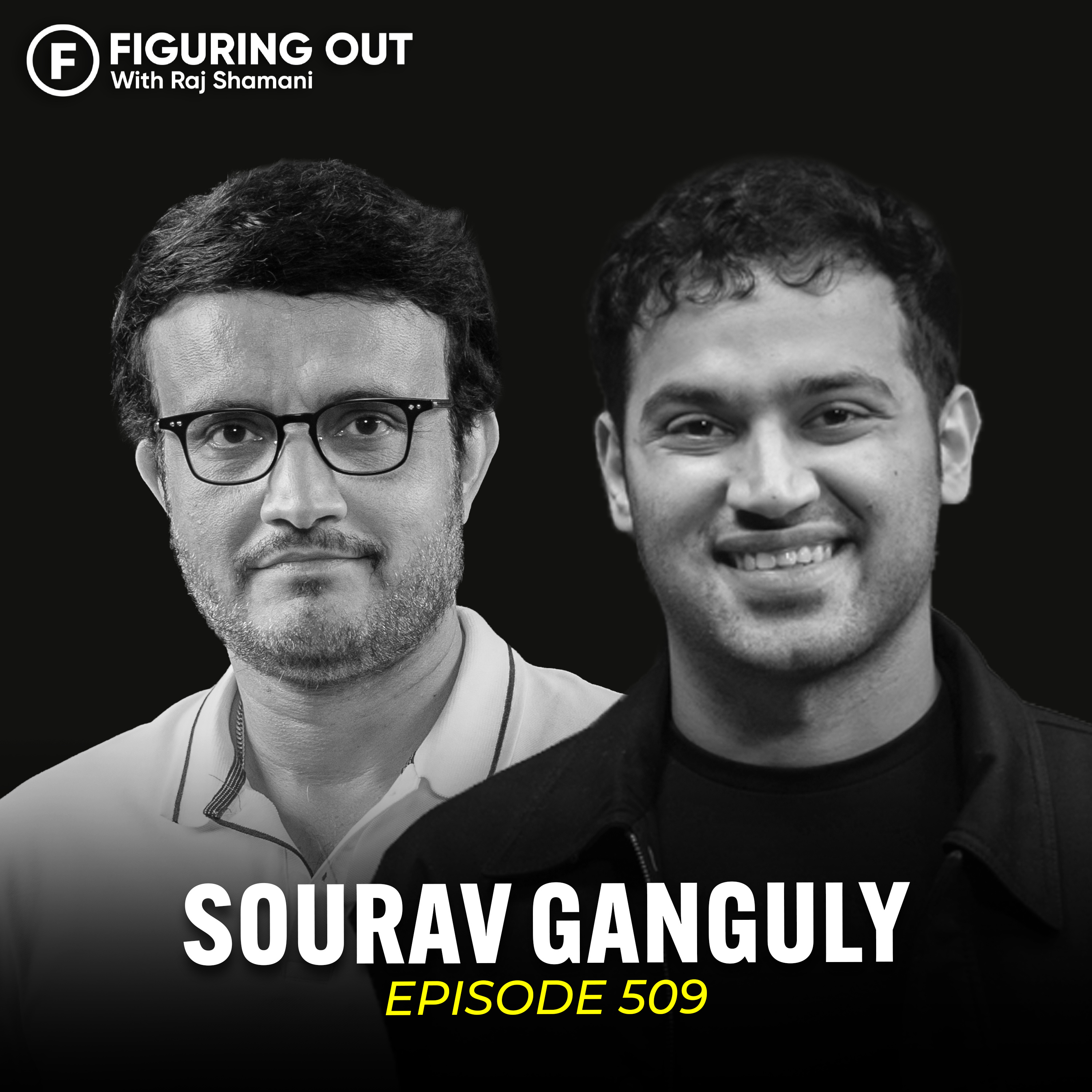 Sourav Ganguly on Leadership, Team Building, BCCI, Match-Fixing Era & Aggression | FO509 Raj Shamani