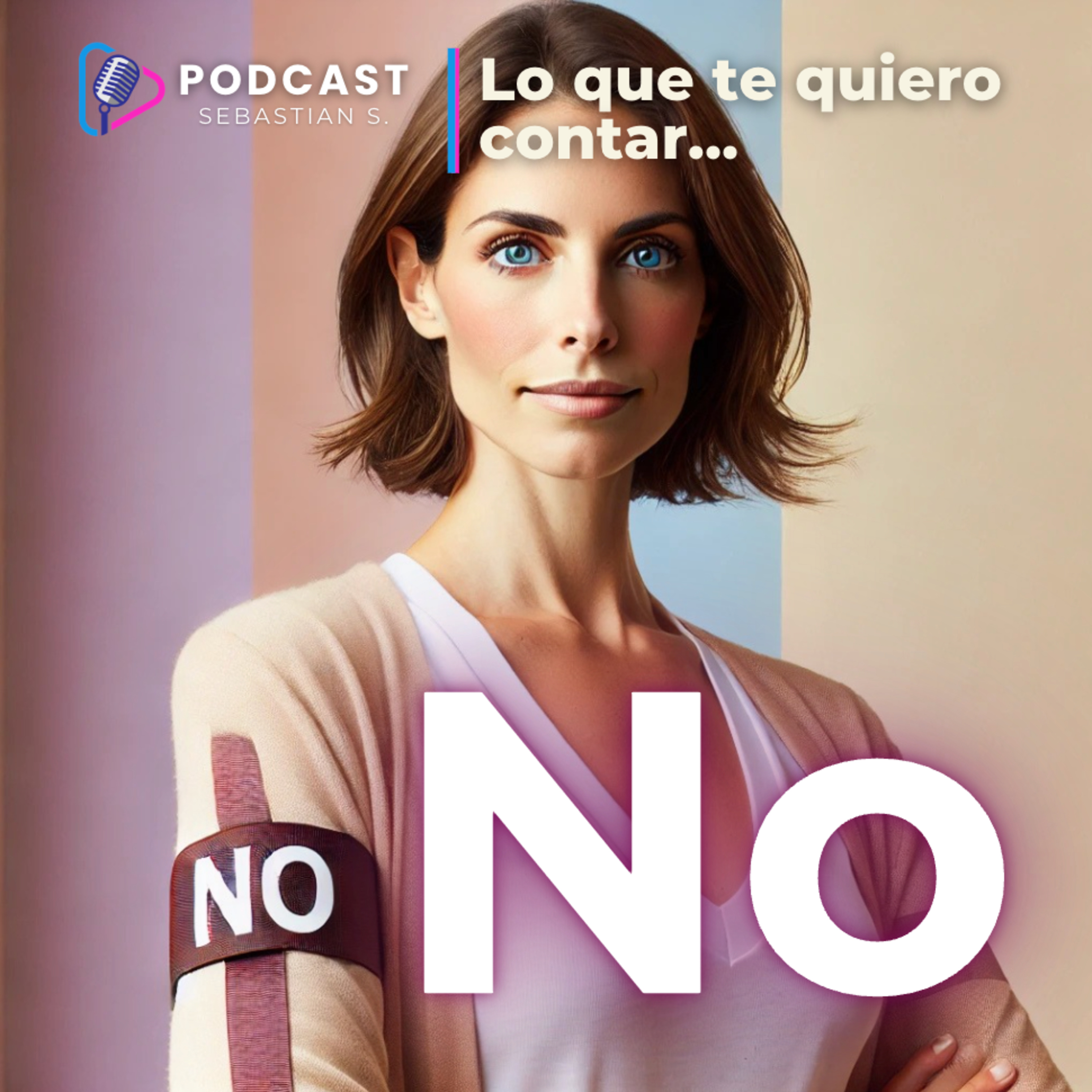 No – La Palabra Más Difícil de Decir, Pero la Más Necesaria episode artwork