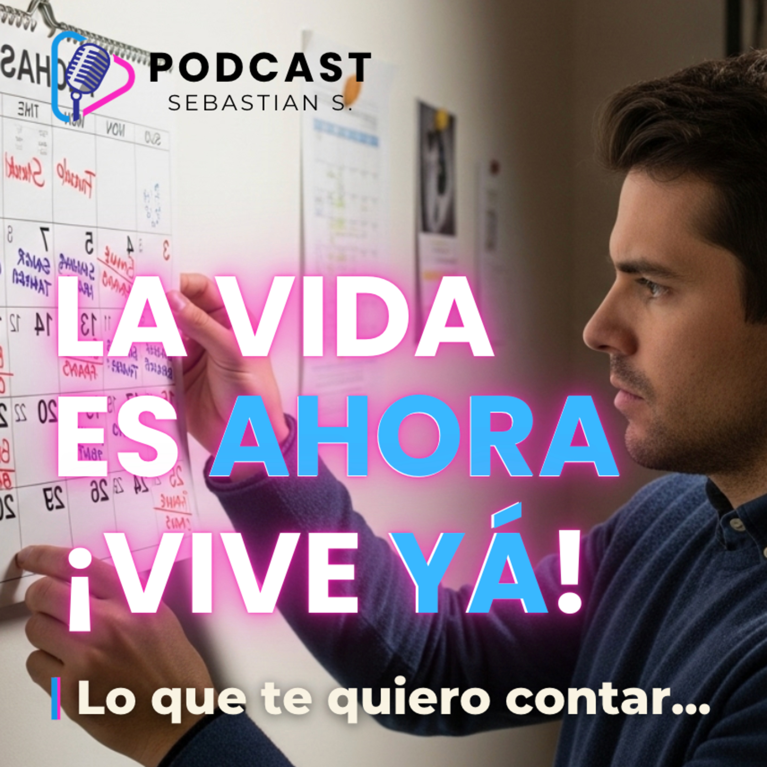 Tengo una vida que vivir | Deja de posponer tu vida | El momento perfecto es ahora episode artwork