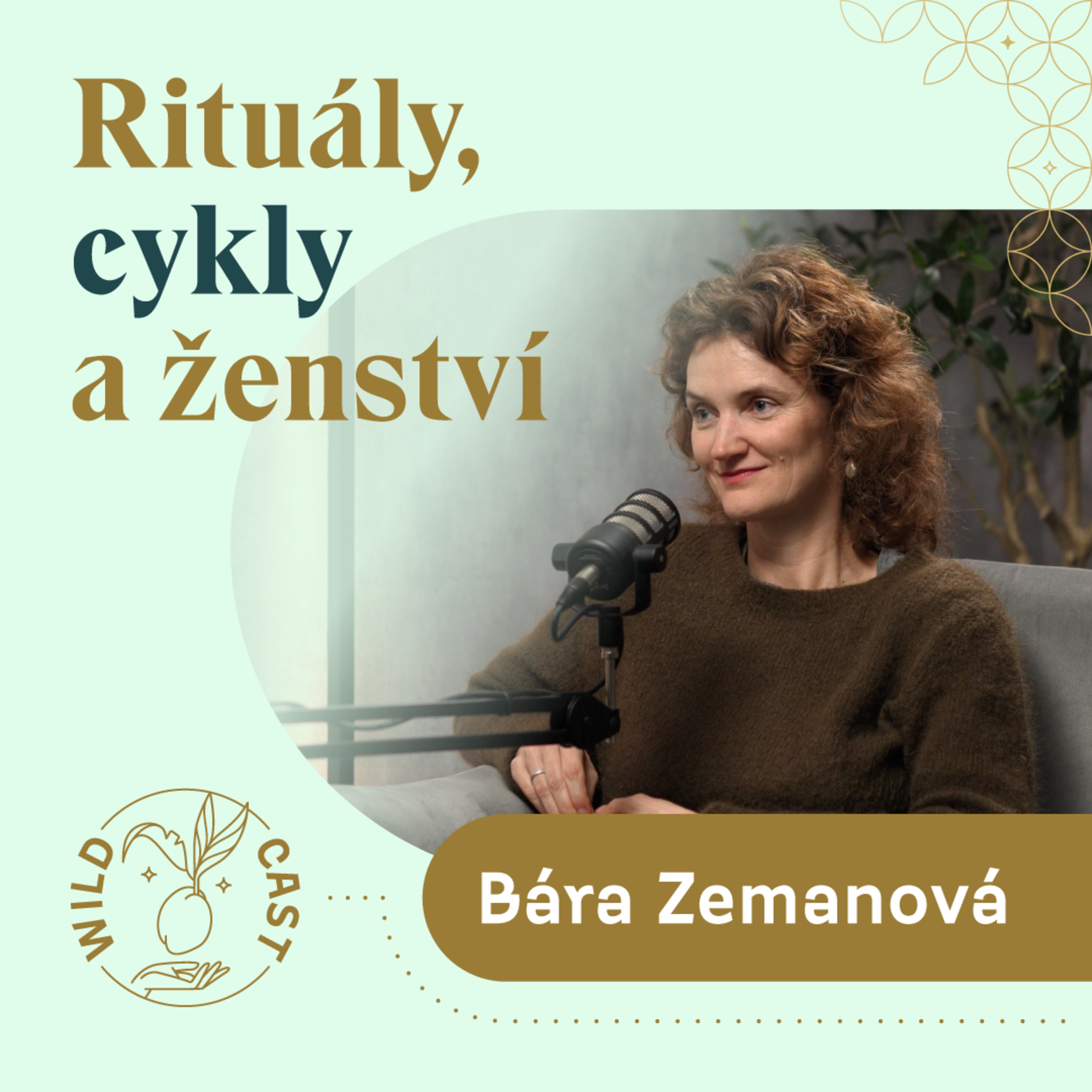 Kouzlo ženských rituálů a jak probudit ženství? | Bára Zemanová episode artwork