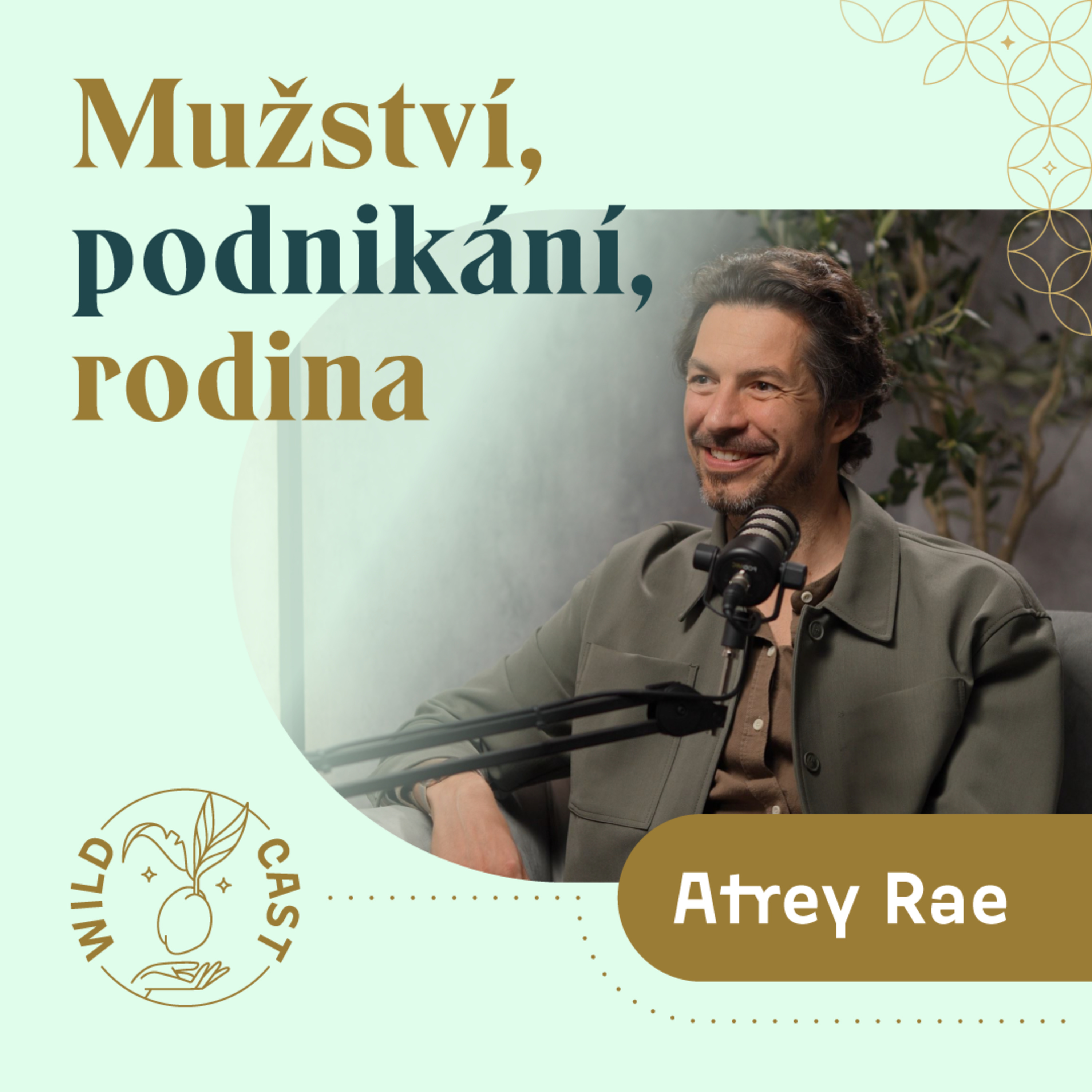 Atrey Rae o mužství, rituálech a životních lekcích z podnikání a rodiny episode artwork