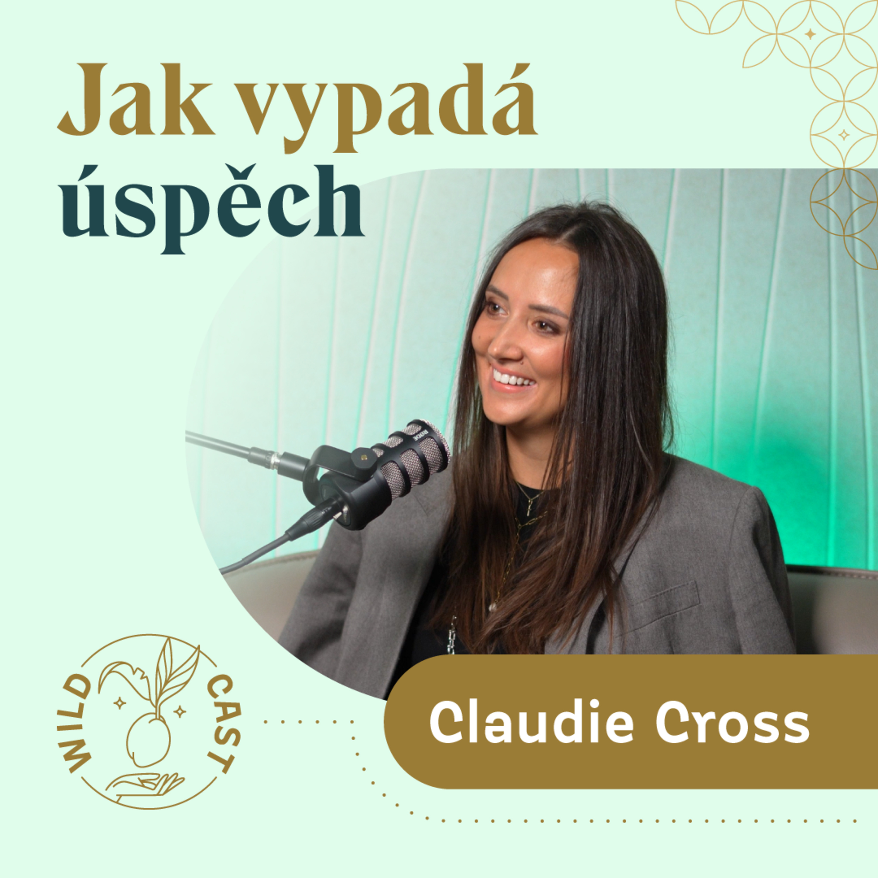 Co je úspěch a kdy je čas na změnu? Koučka Claudia Cross episode artwork