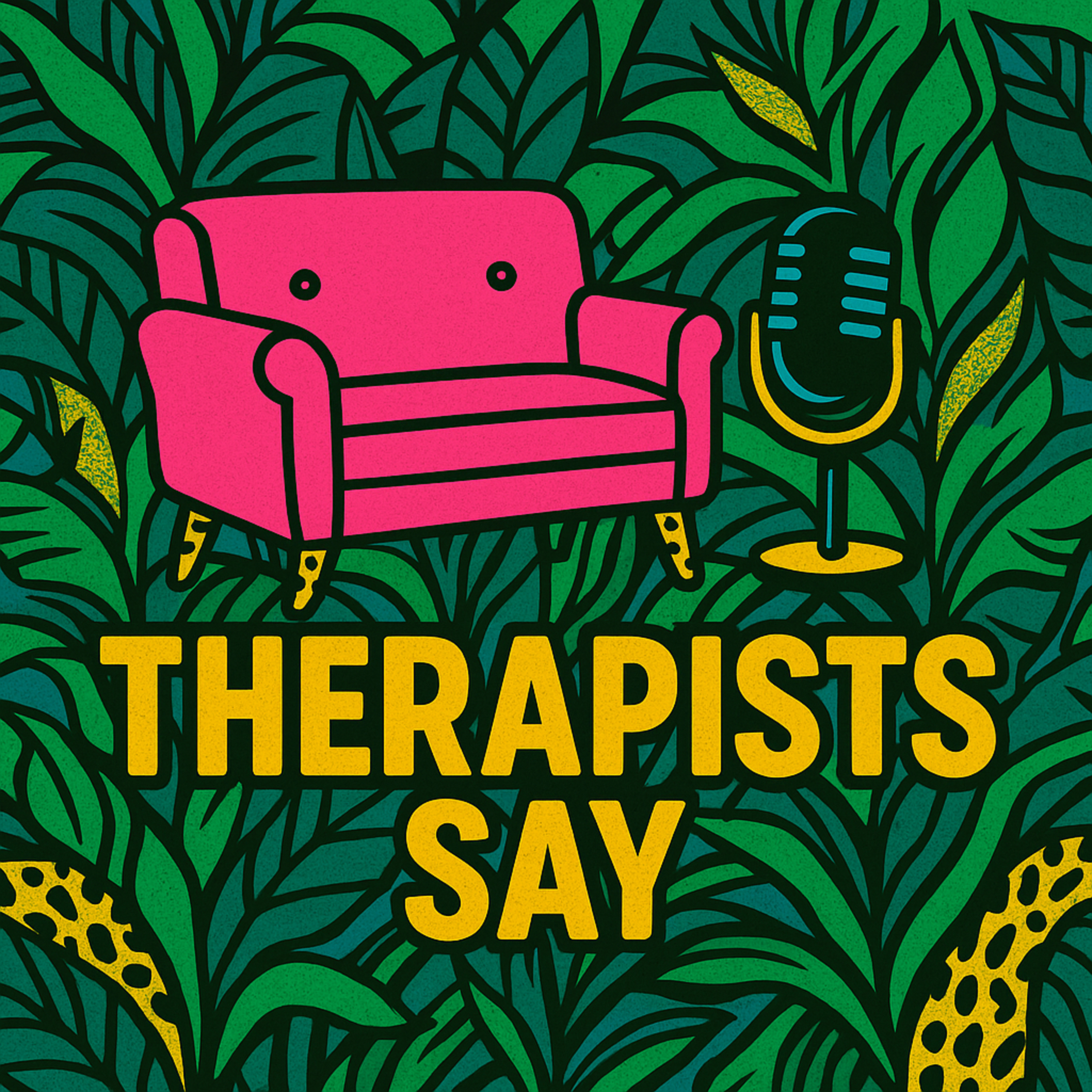 Therapists Say
