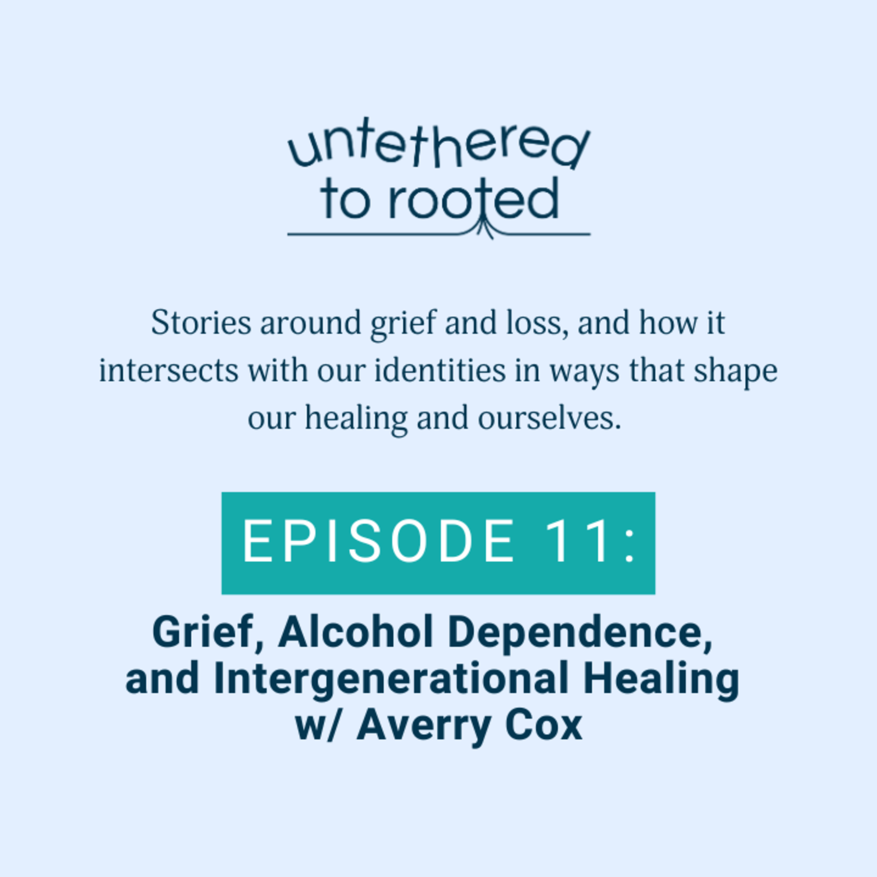 Untethered to Rooted