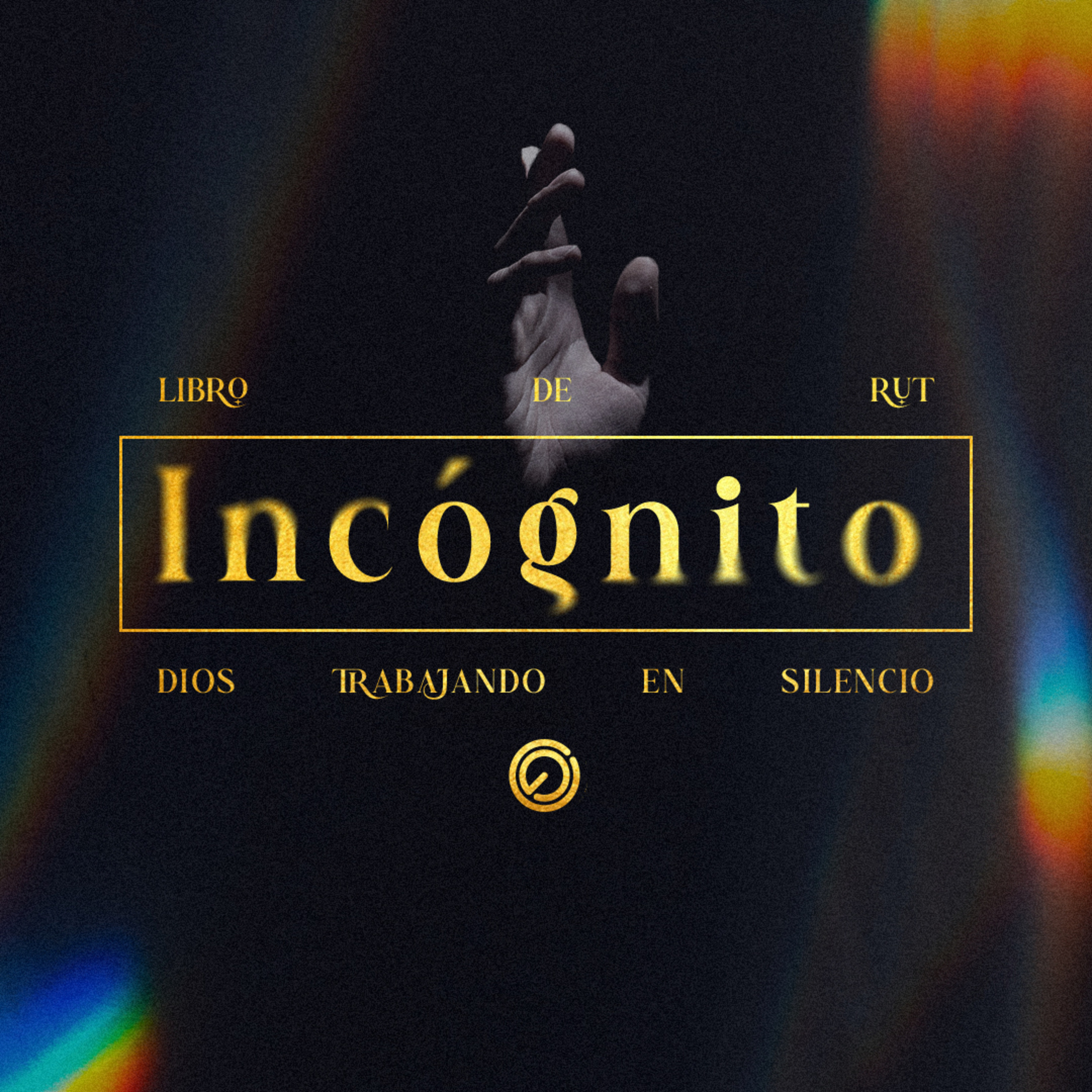 Incógnito, Dios trabajando en silencio | Rut 2 | Ps. Jorge López episode artwork