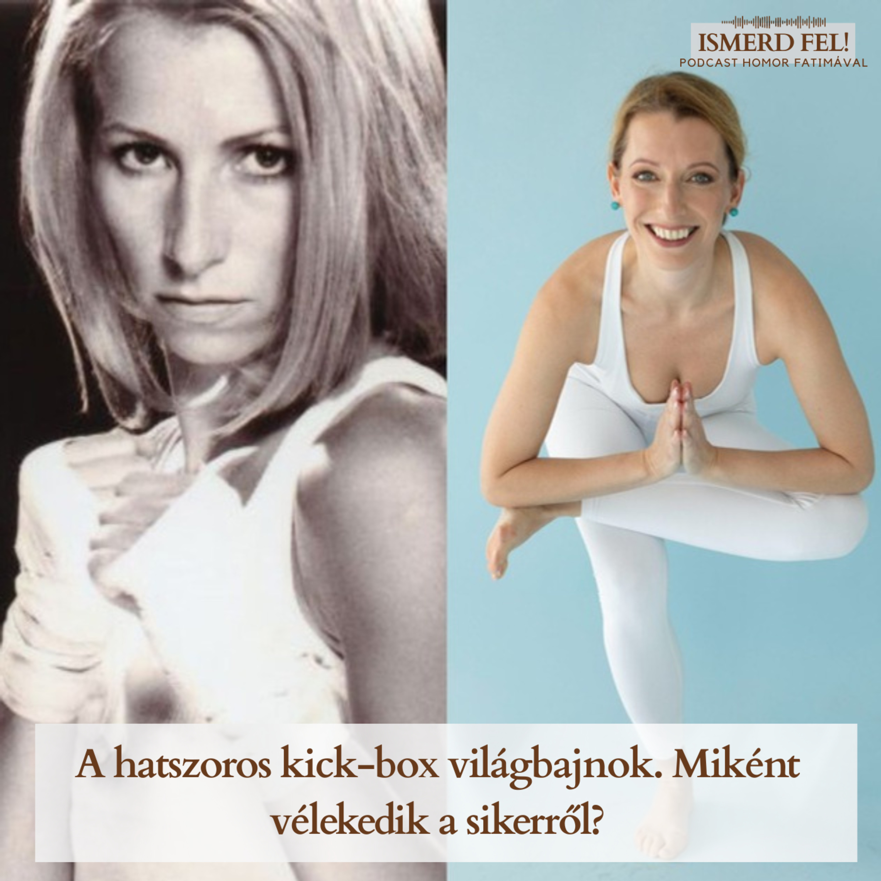 A hatszoros kick-box világbajnok. Miként vélekedik a sikerről? episode artwork
