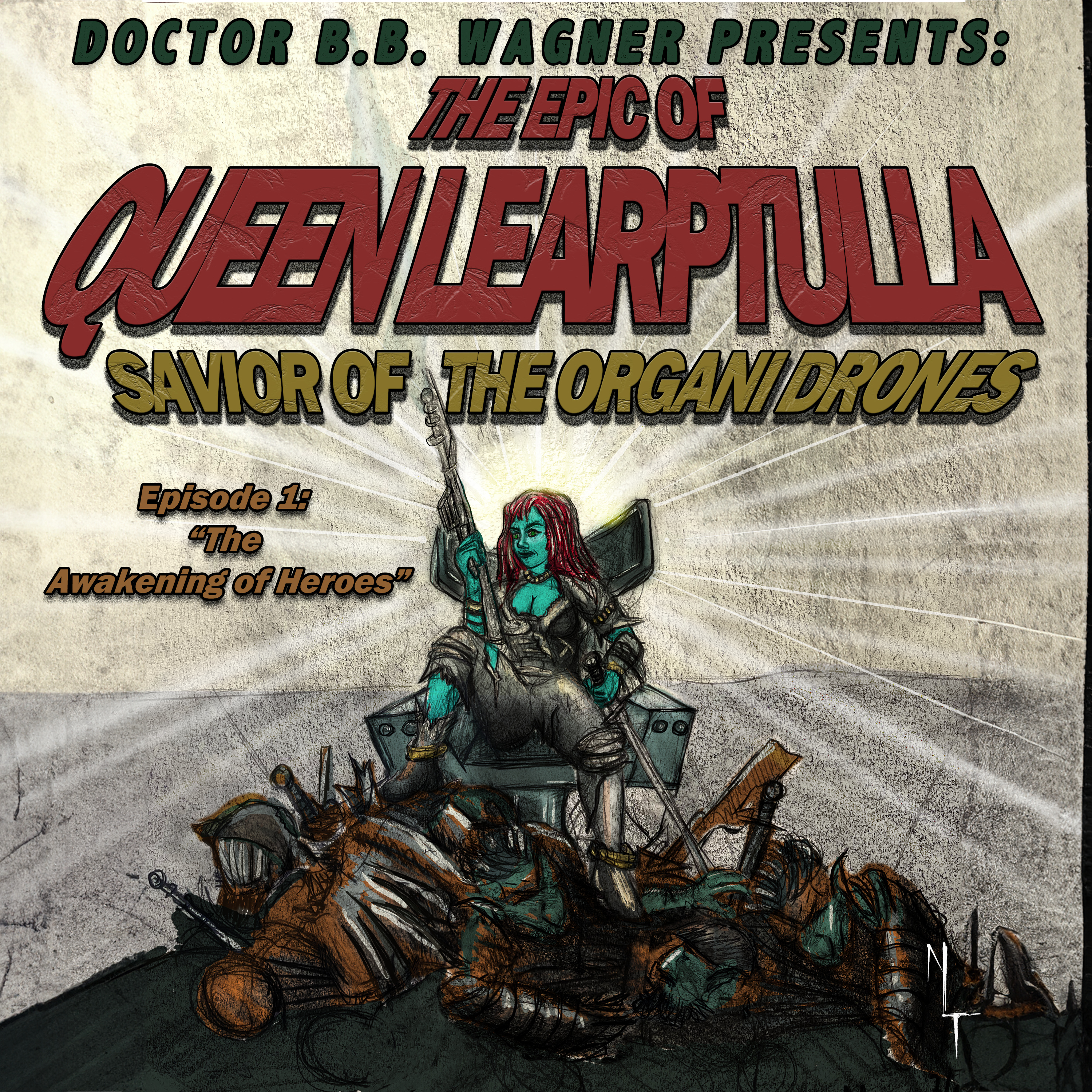 The Epic of Learptulla Episode 1: "The Awakening of Heroes"