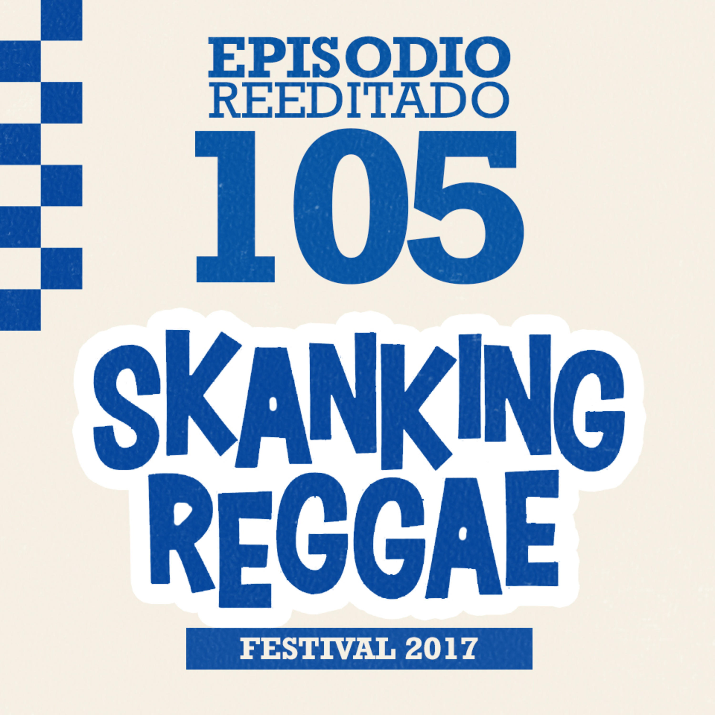 Skanking Reggae Fest 2017 (Reeditado)