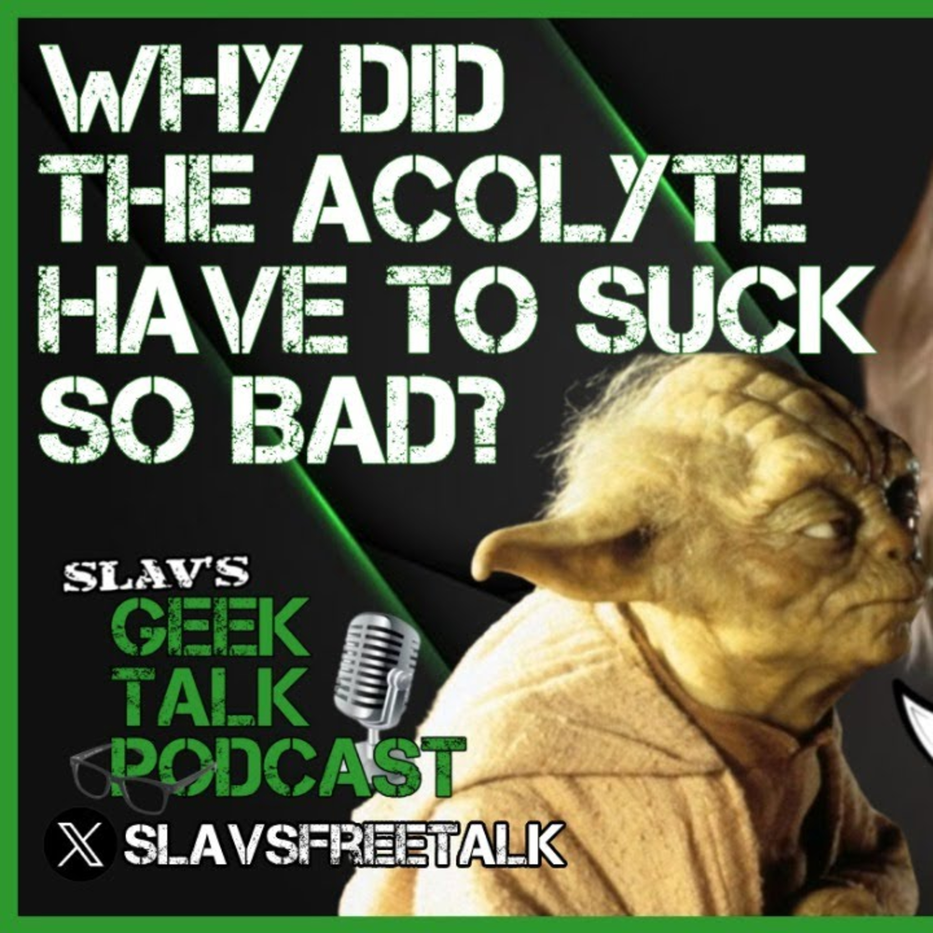 Why Did The Acolyte Have to Suck So Bad? | Episode 7 SGT Podcast episode artwork