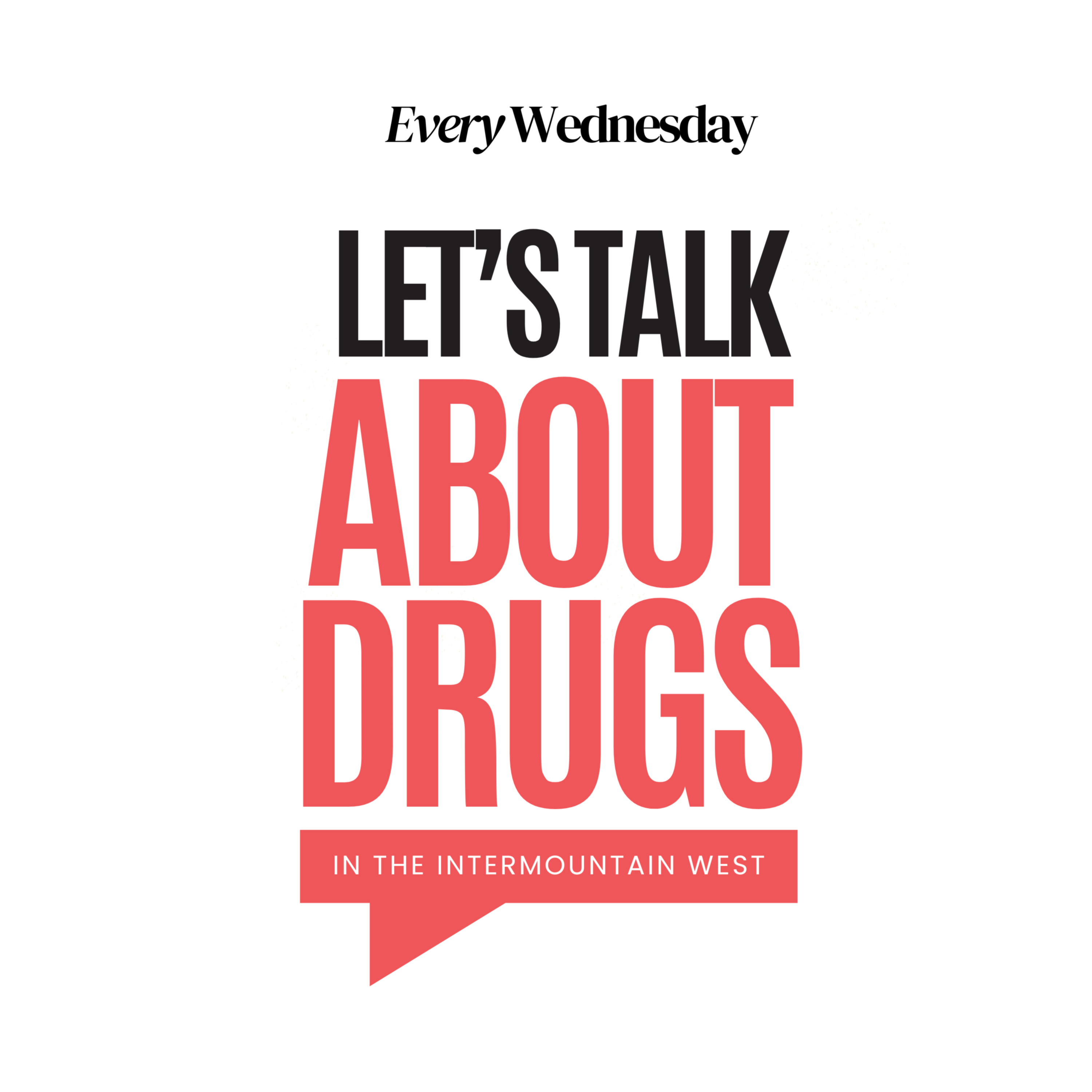 Let\'s Talk About Drugs in the Intermountain West