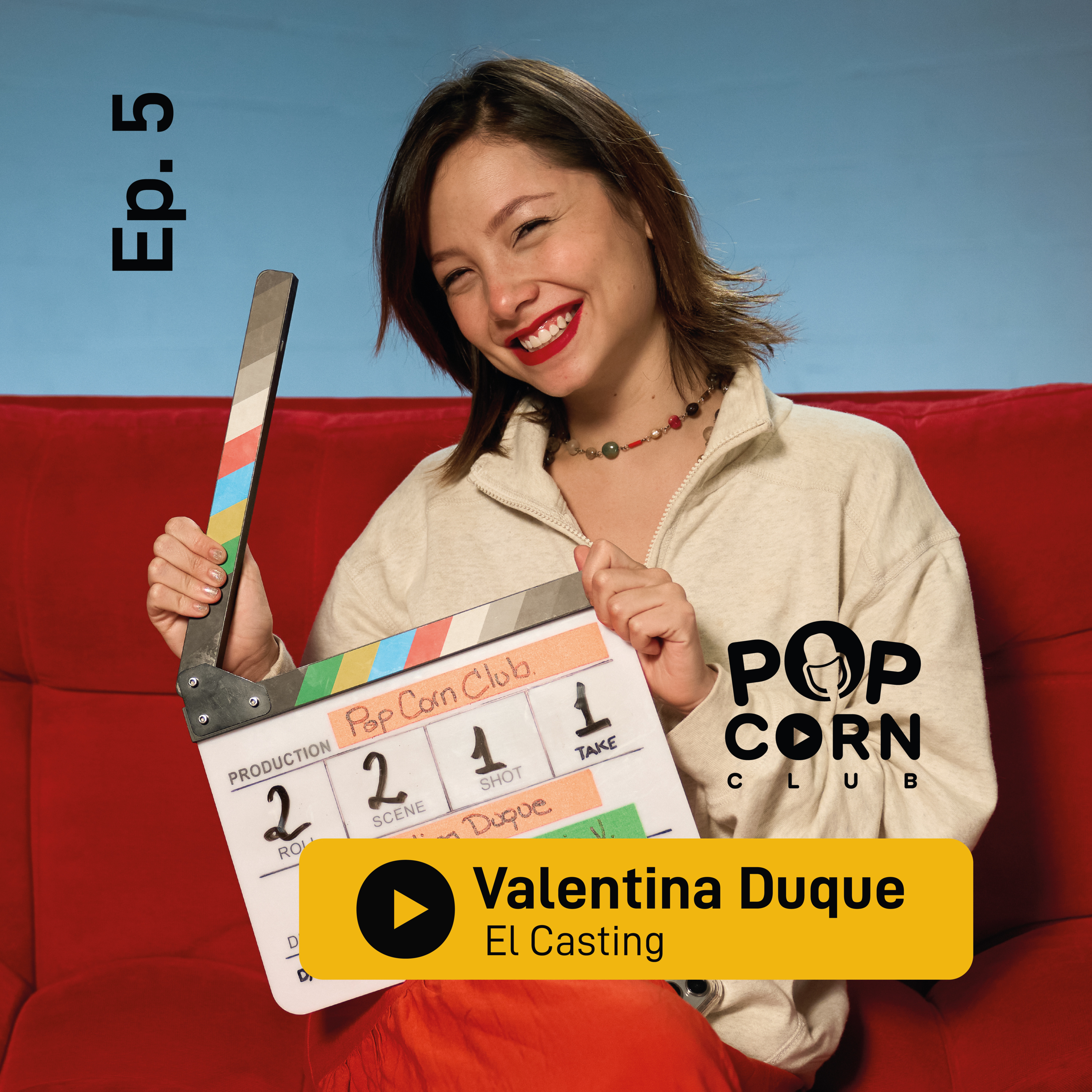 El Casting: Secretos y Desafíos con Valentina Duque en Popcorn Club - EP 5 episode artwork