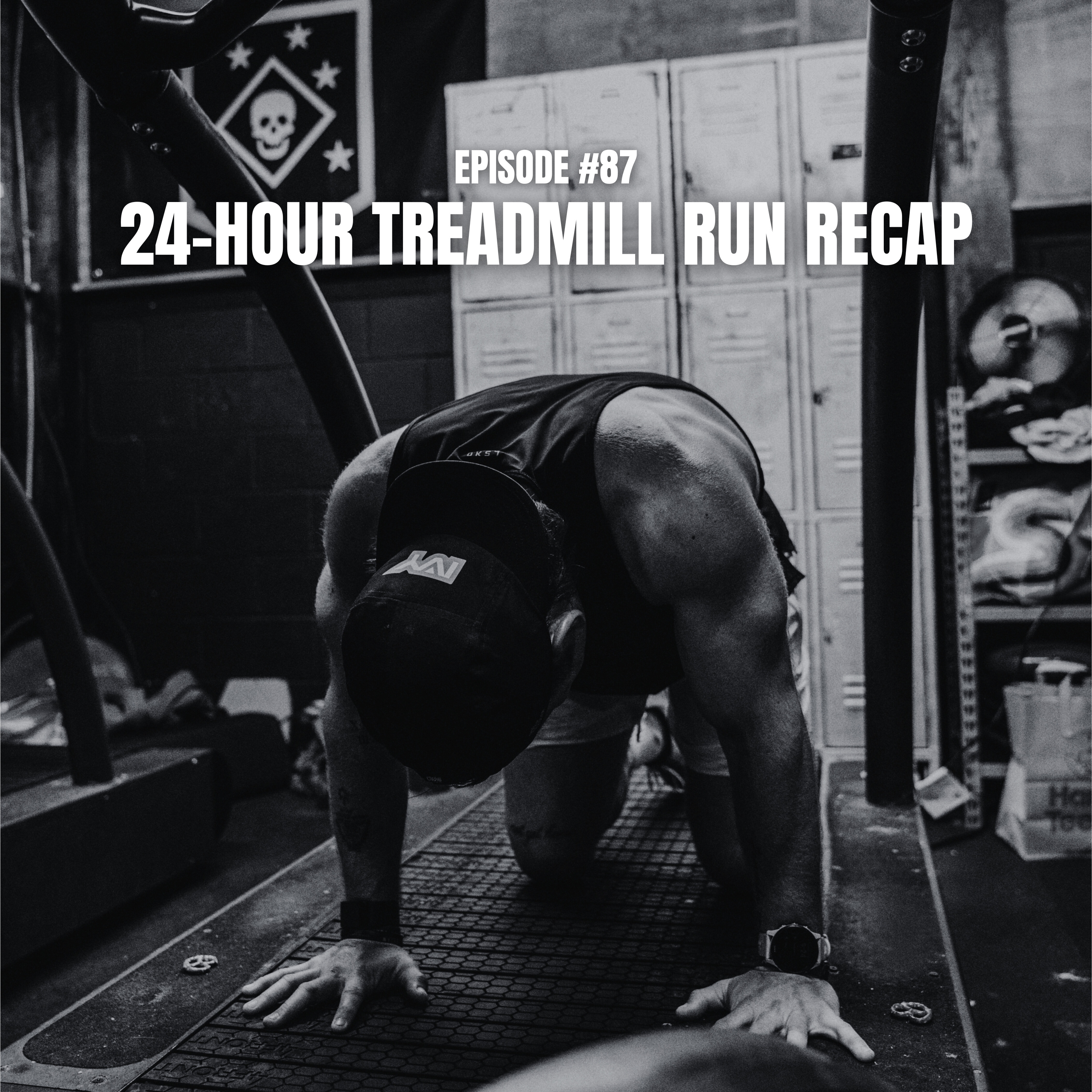 087: 24-Hour Treadmill Run Recap