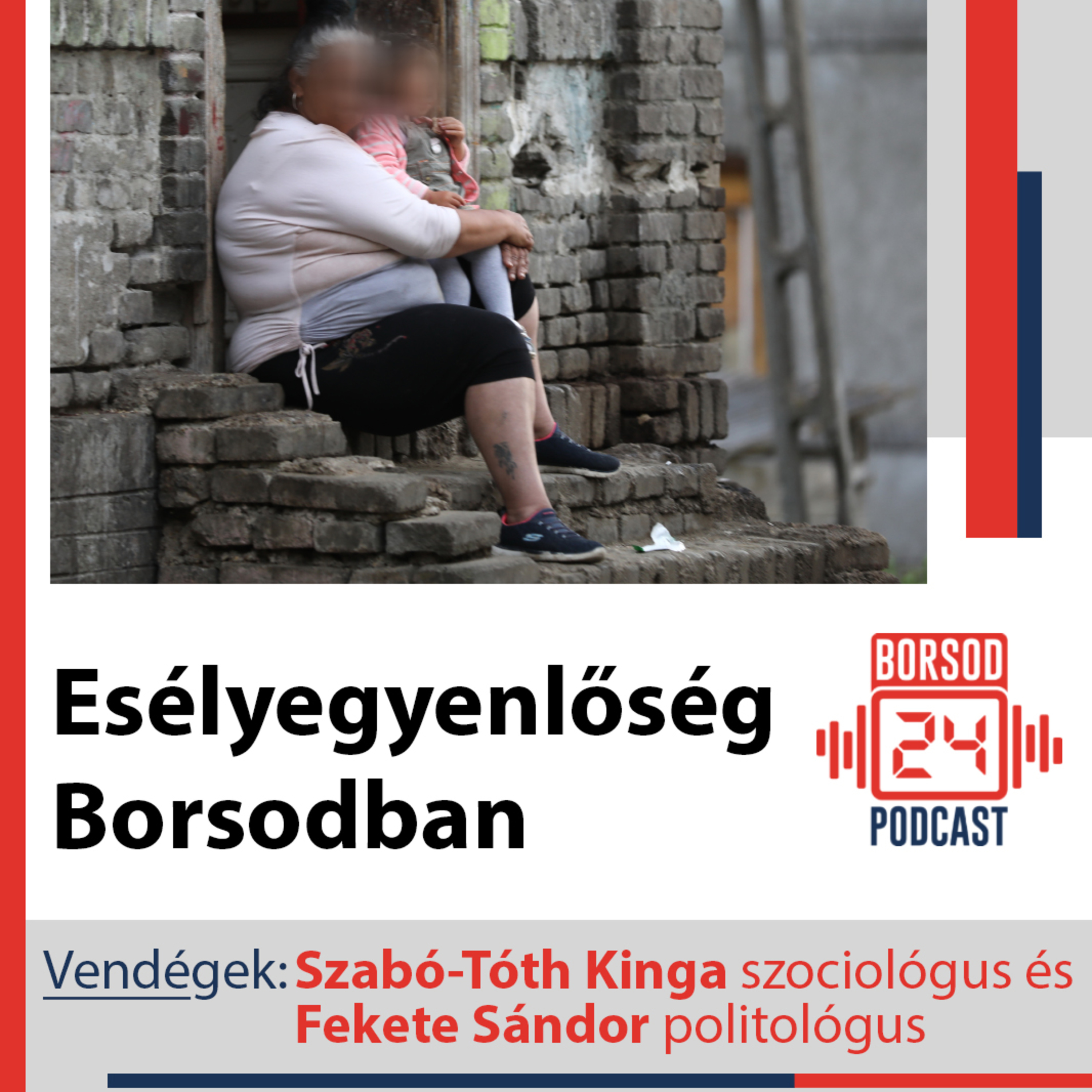 Esélyegyenlőség Borsodban – Ki védi meg a romákat, a nőket, az időseket és a fogyatékossággal élőket? (S01E03) episode artwork