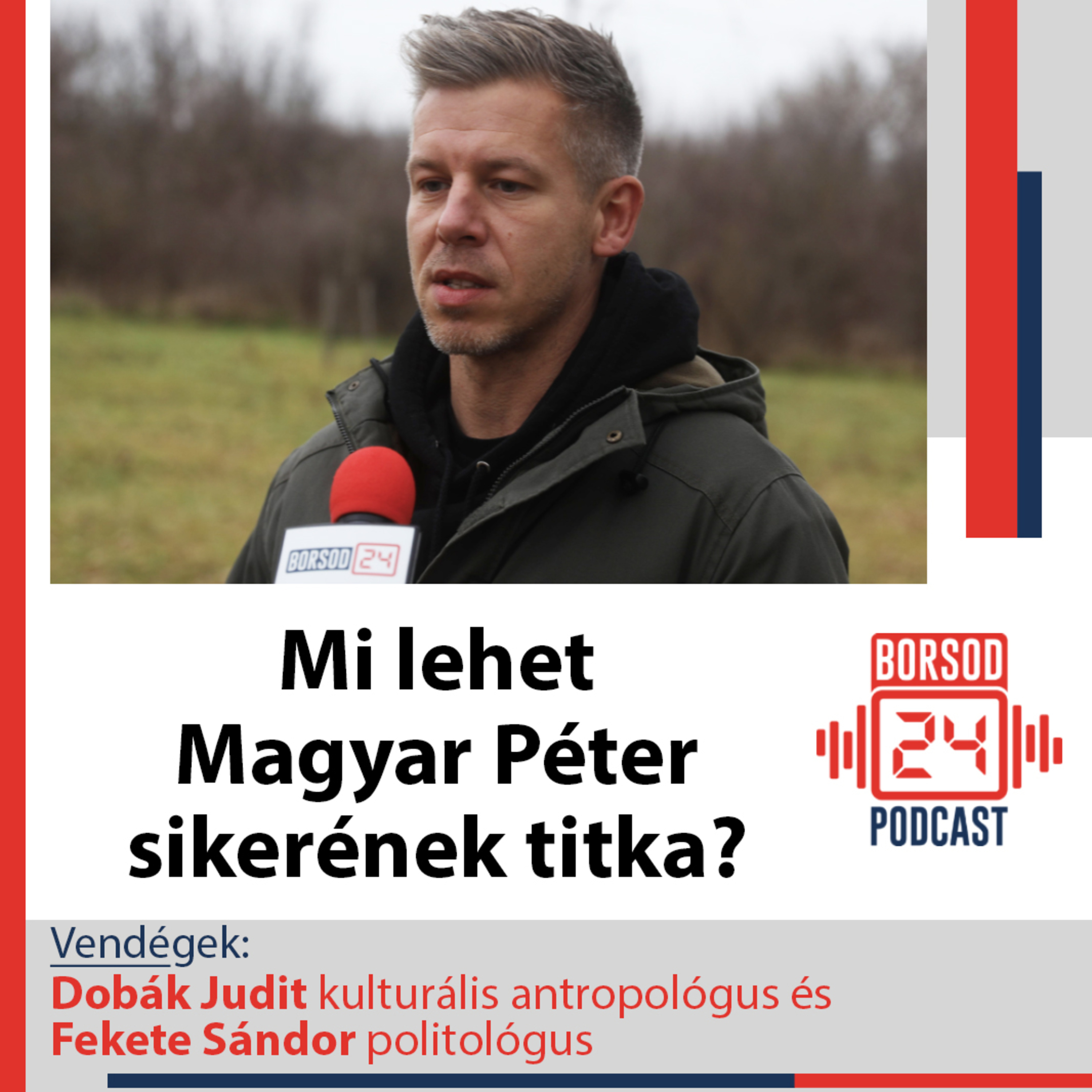 Mi lehet Magyar Péter sikerének titka? (S02E02) episode artwork