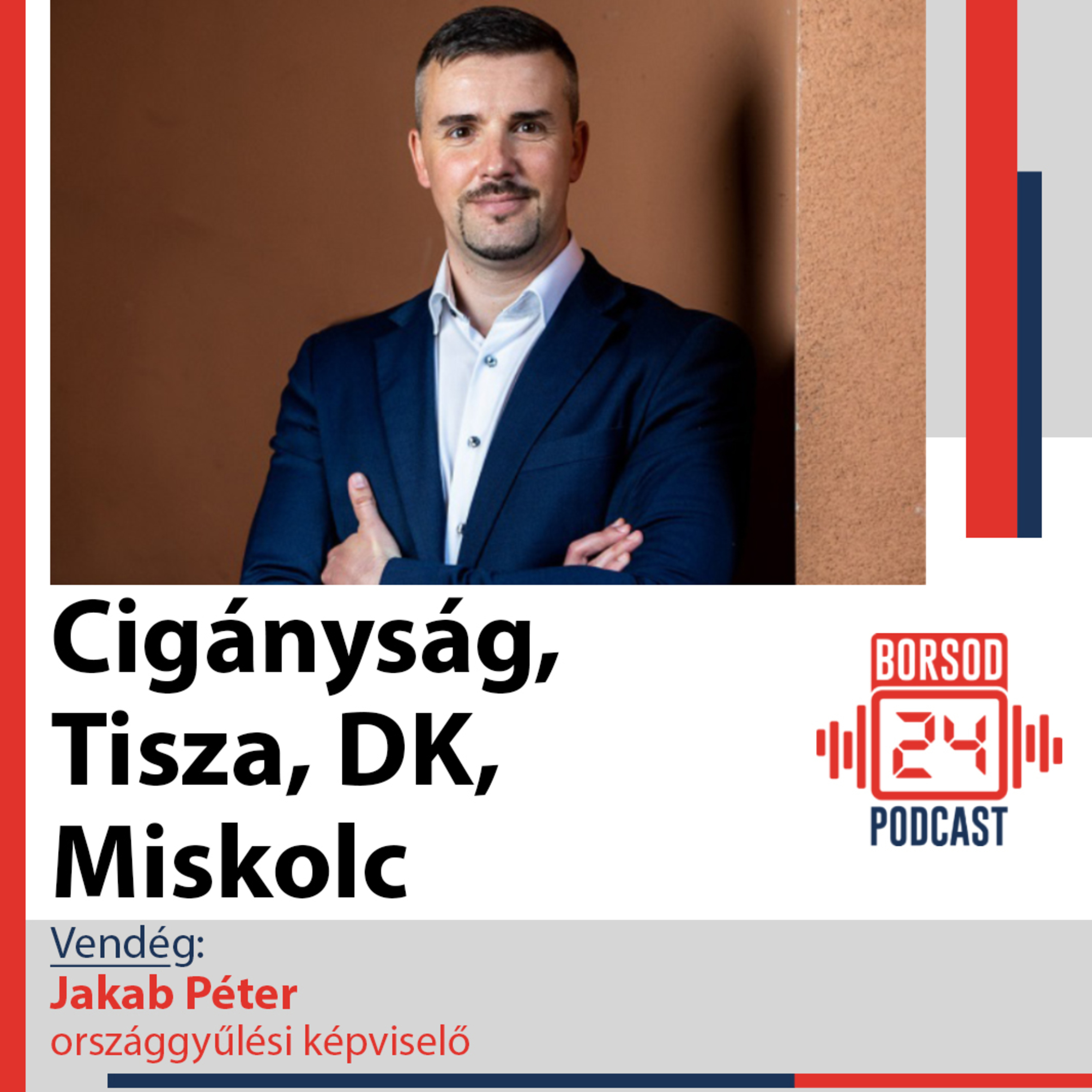 Jakab Péter a cigányságról, a DK-ról, a Tiszáról és a miskolciságról (S02E05) episode artwork