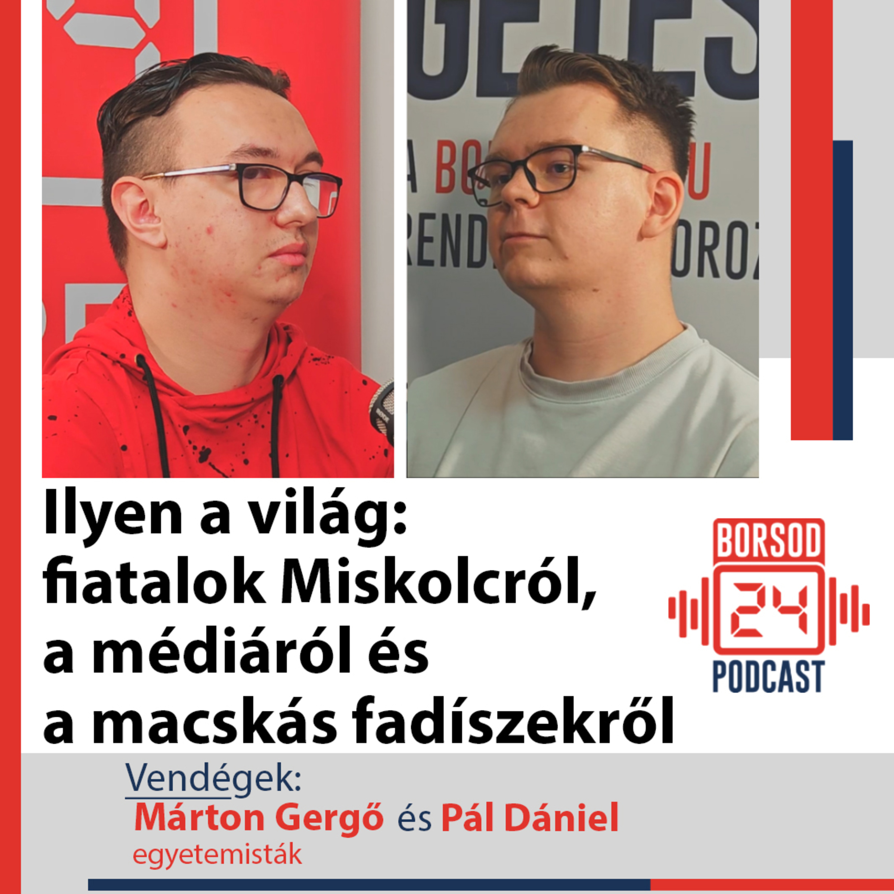 Ilyen a világ: fiatalok Miskolcról, a médiáról és a macskás fadíszekről (S02E07) episode artwork
