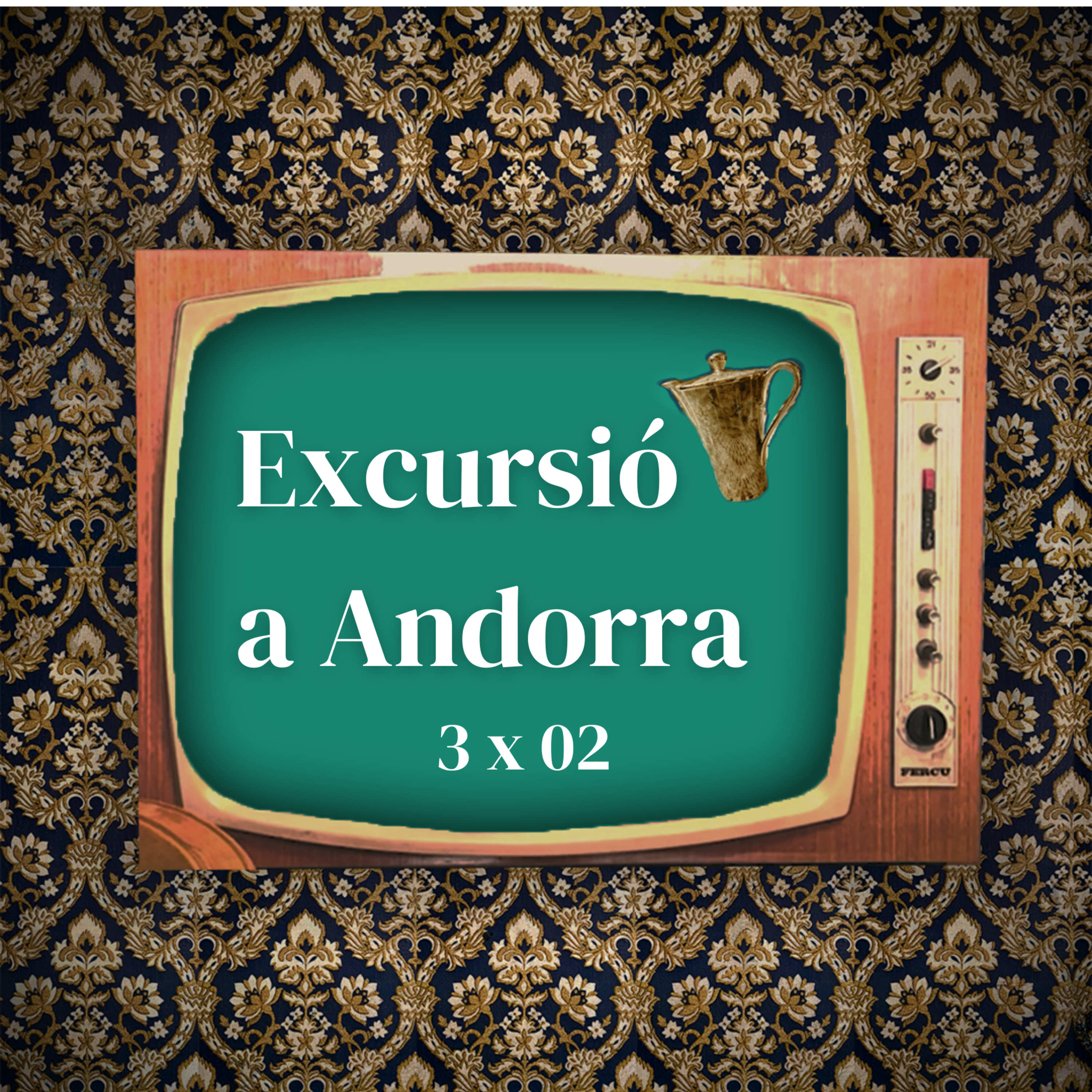 Excursió a Andorra - 3x02 episode artwork