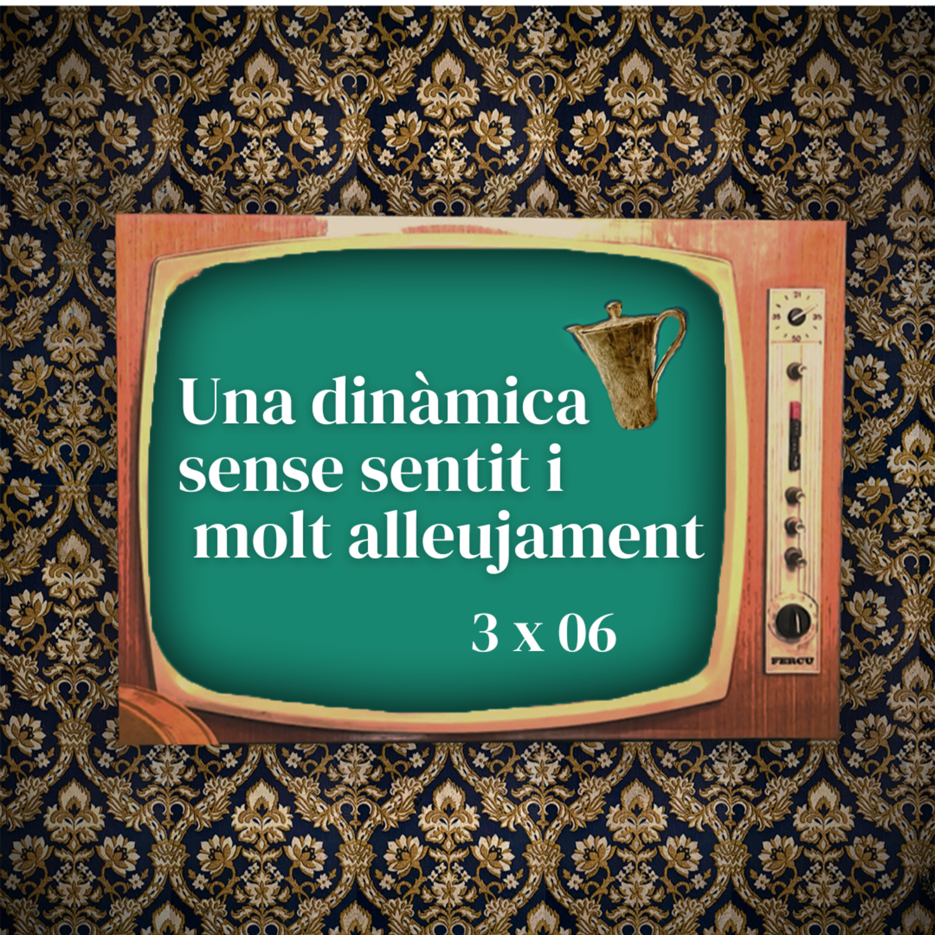 Una dinamica sense sentit i molt alleujament - 3x06 episode artwork