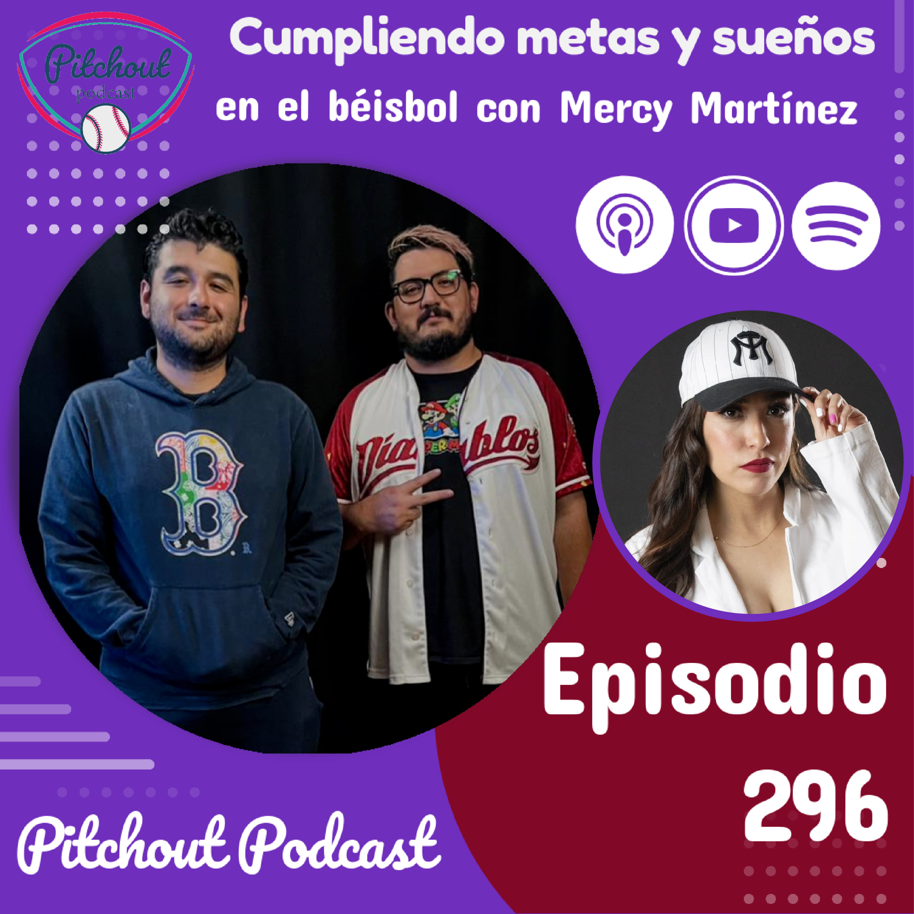 "Episodio 296: Cumpliendo metas y sueños en el béisbol con Mercy Martínez" episode artwork