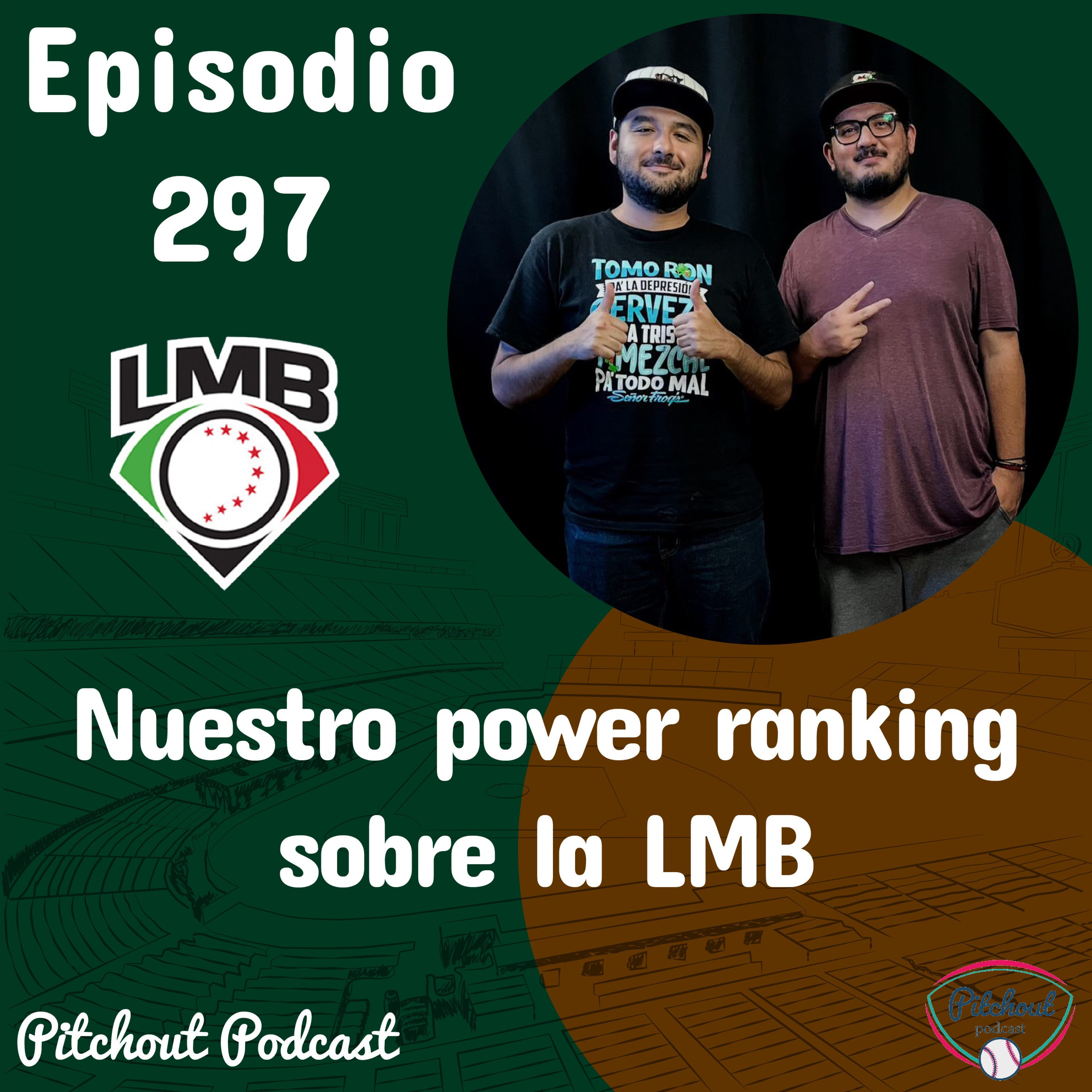 "Episodio 297: Nuestro power ranking sobre la LMB" episode artwork