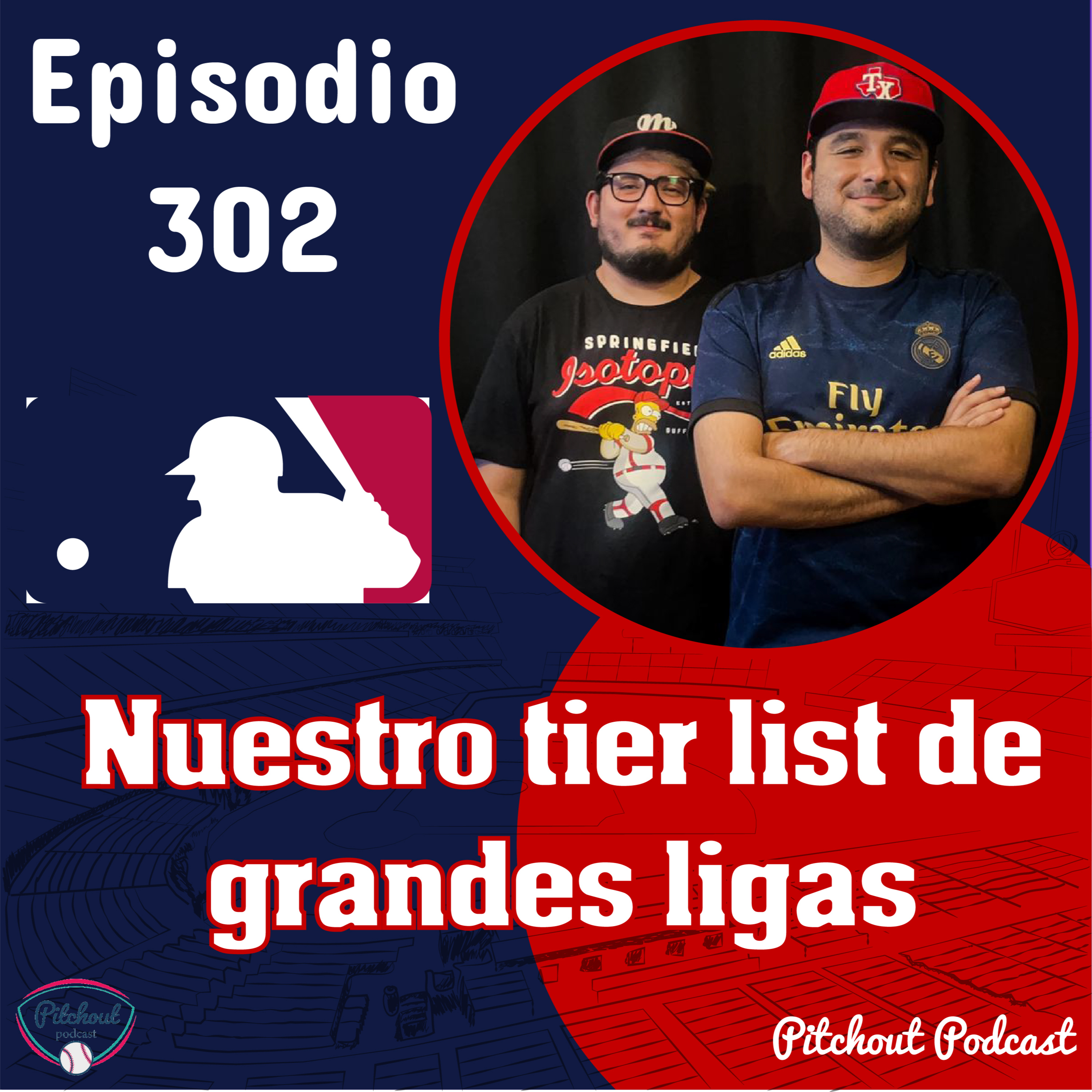 "Episodio 302: Nuestro tier list de grandes ligas" episode artwork