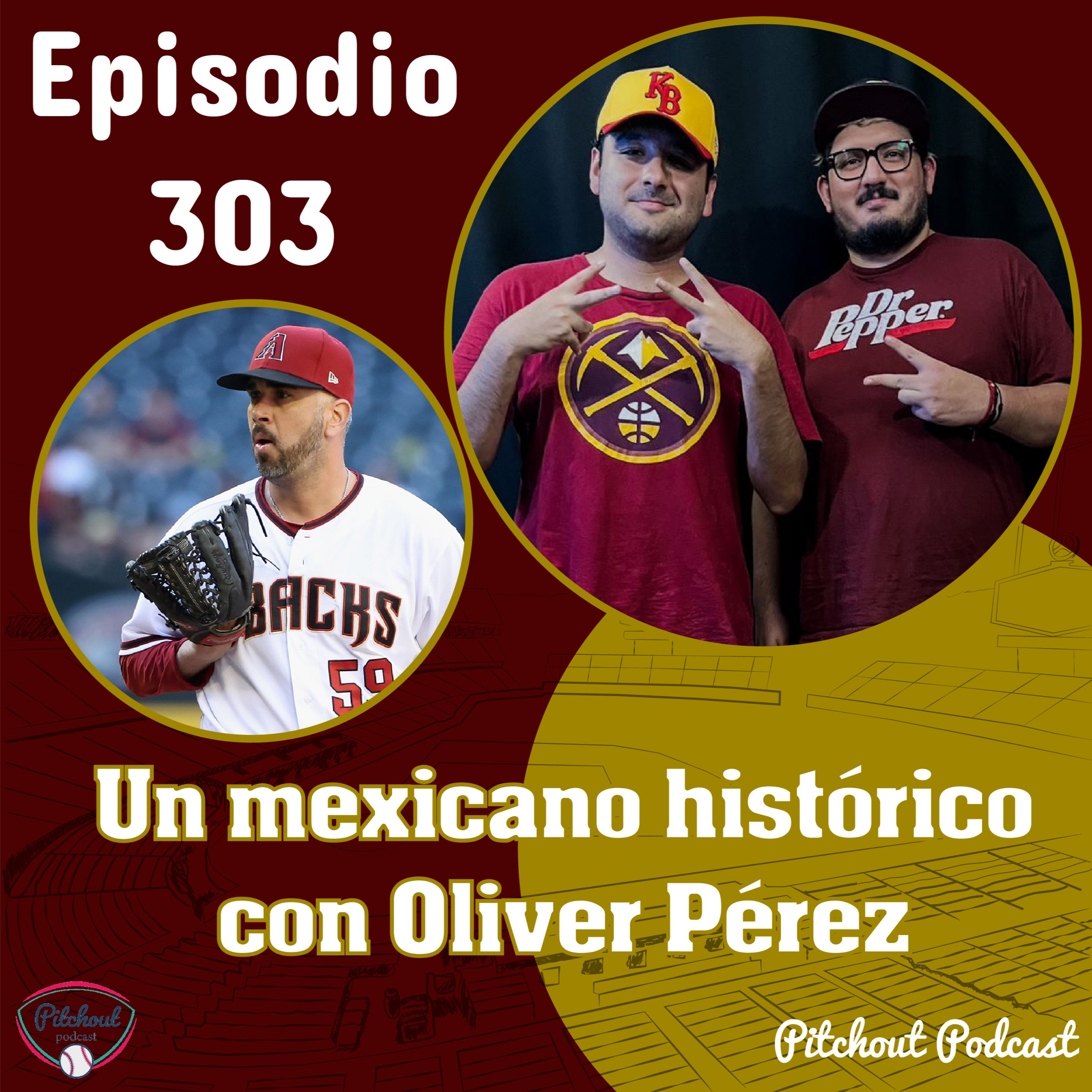 "Episodio 303: Un mexicano histórico con Oliver Pérez" episode artwork