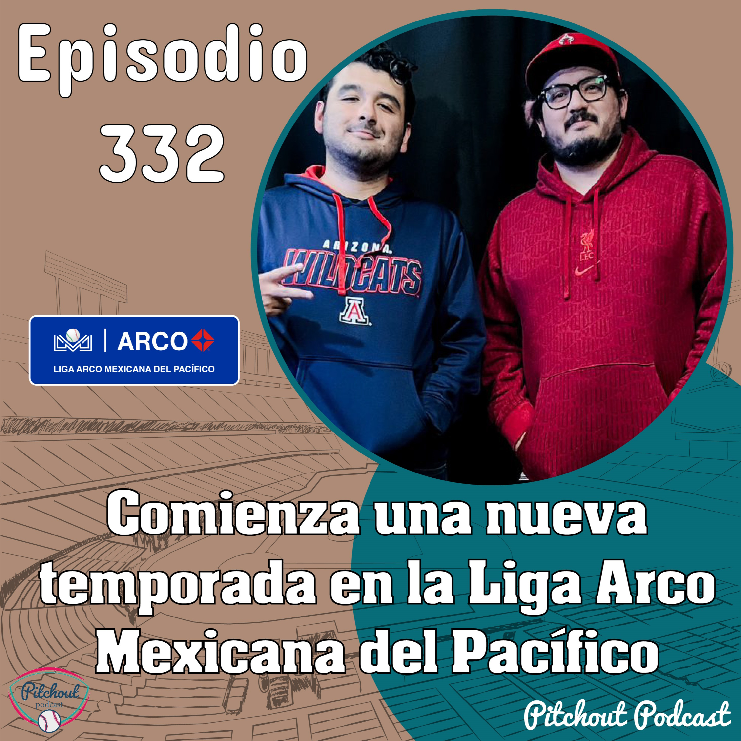 "Episodio 332: Comienza una nueva temporada en la Liga Arco Mexicana del Pacífico" episode artwork