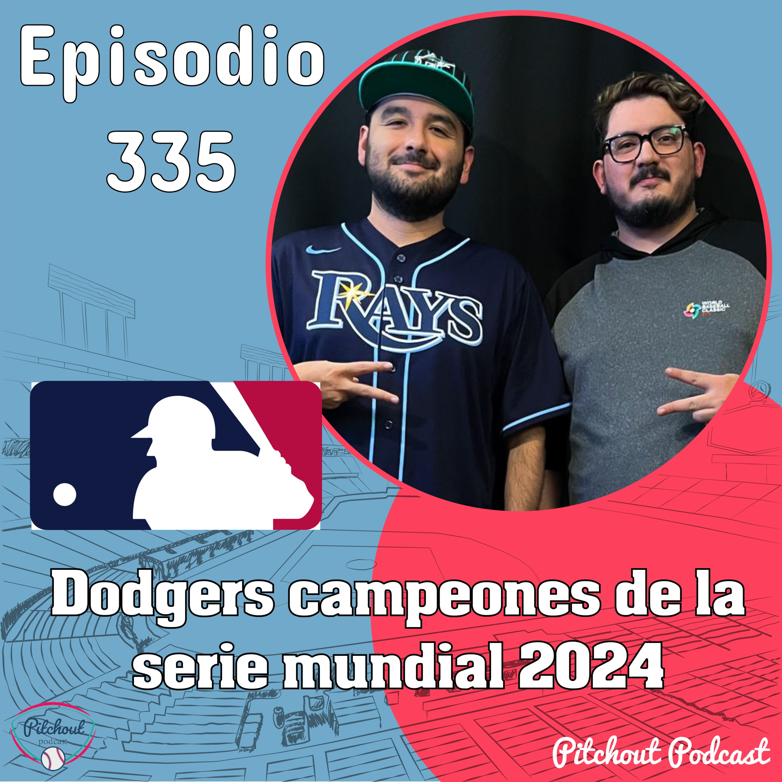 "Episodio 335: Dodgers campeones de la serie mundial 2024" episode artwork