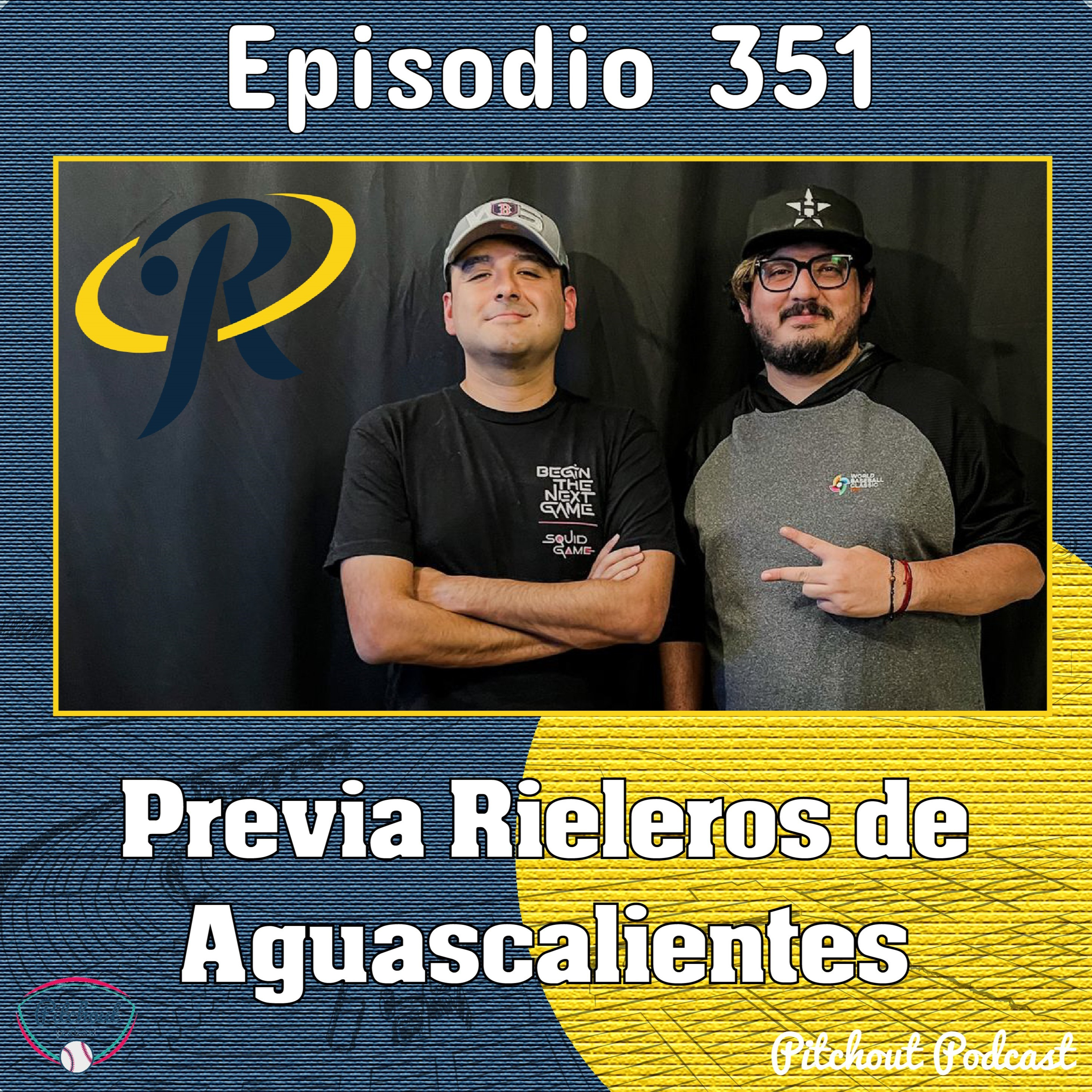 "Episodio 351: Previa Rieleros de Aguascalientes"