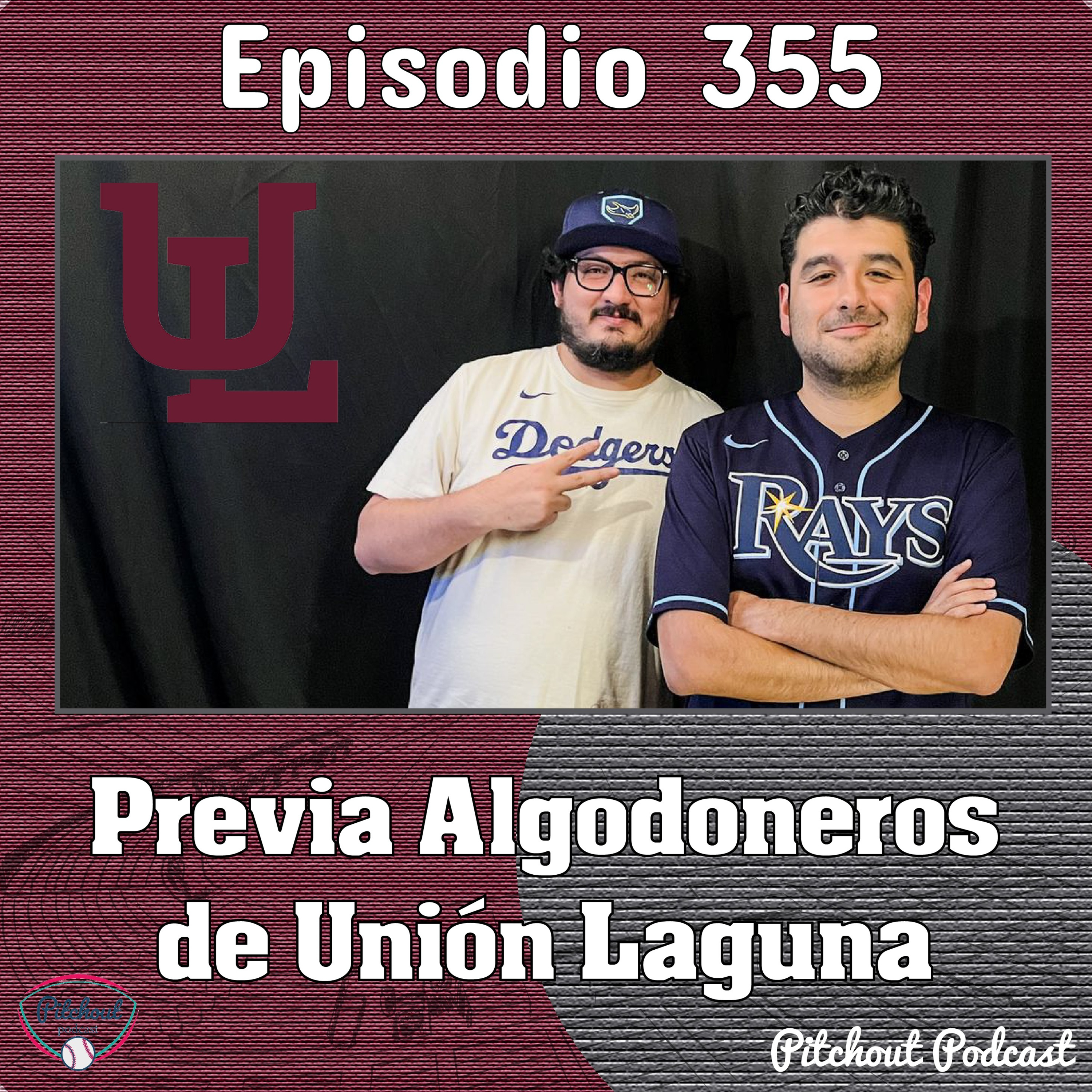 "Episodio 355: Previa Algodoneros Unión Laguna" 