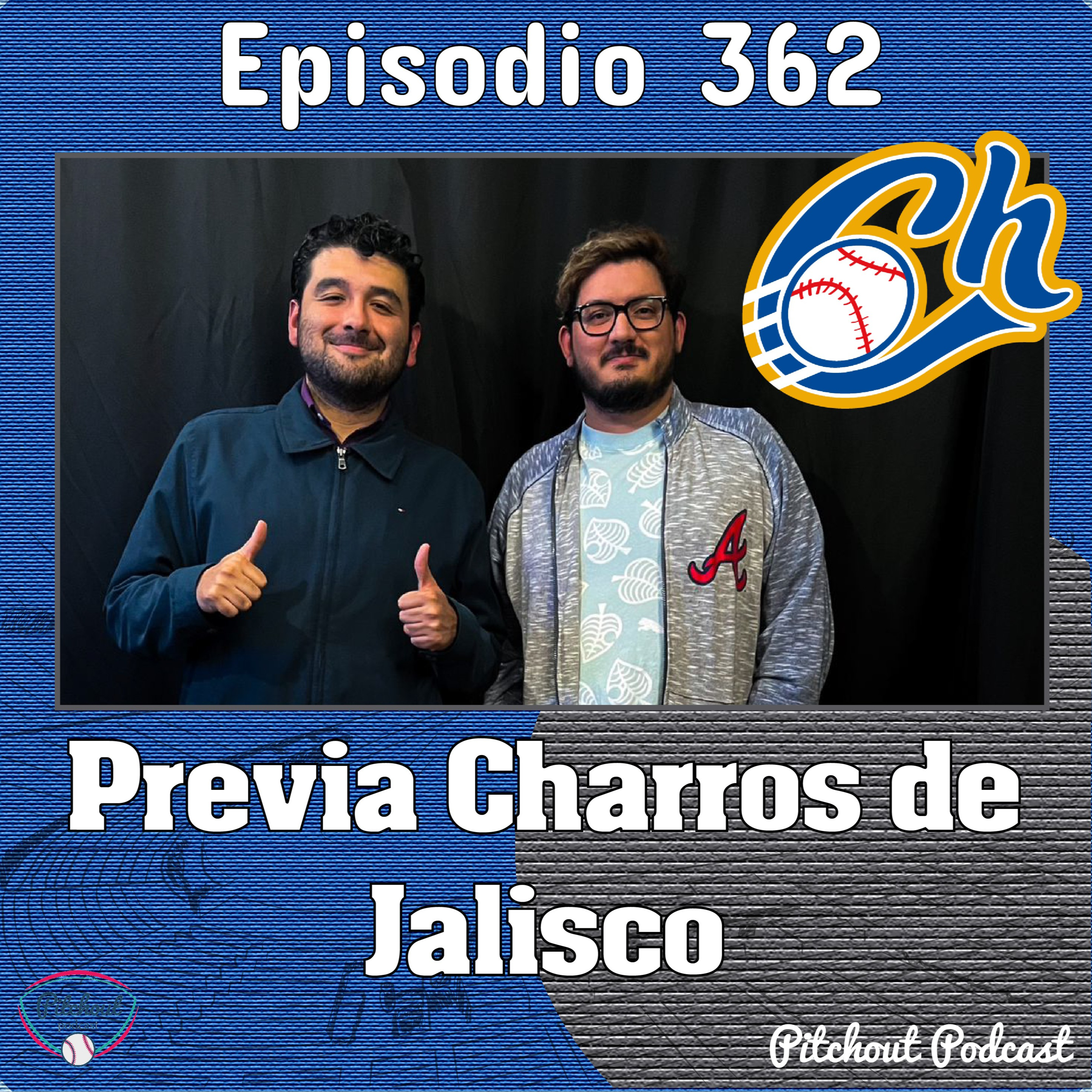 "Episodio 362: Previa Charros de Jalisco" episode artwork