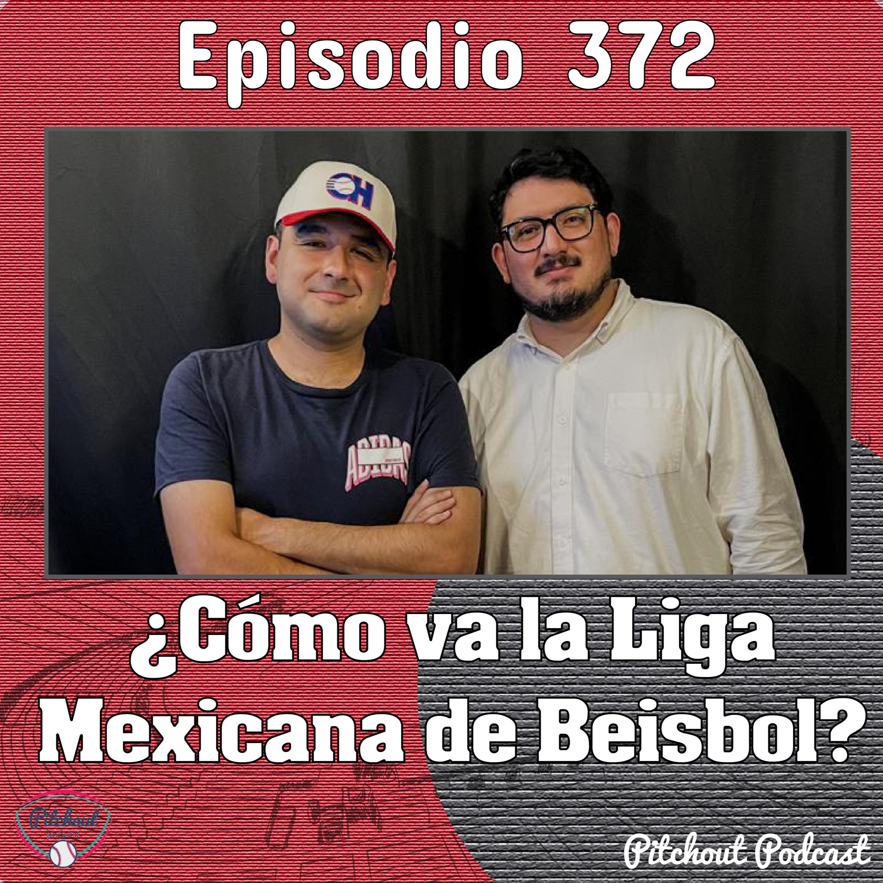 "Episodio 372: ¿Cómo va la Liga Mexicana de Beisbol?" episode artwork