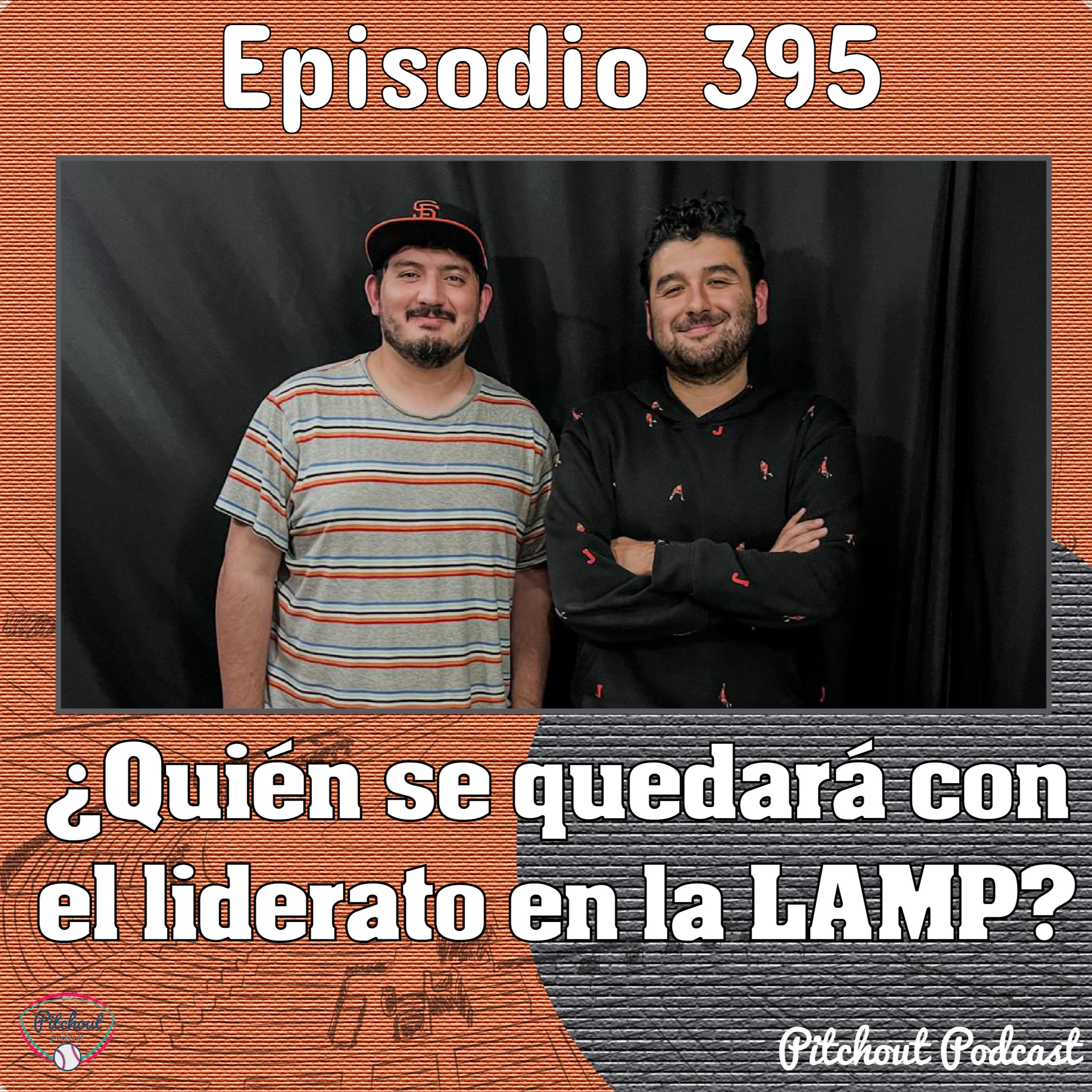 "Episodio 395: ¿Quién se quedará con el liderato en la LAMP?"