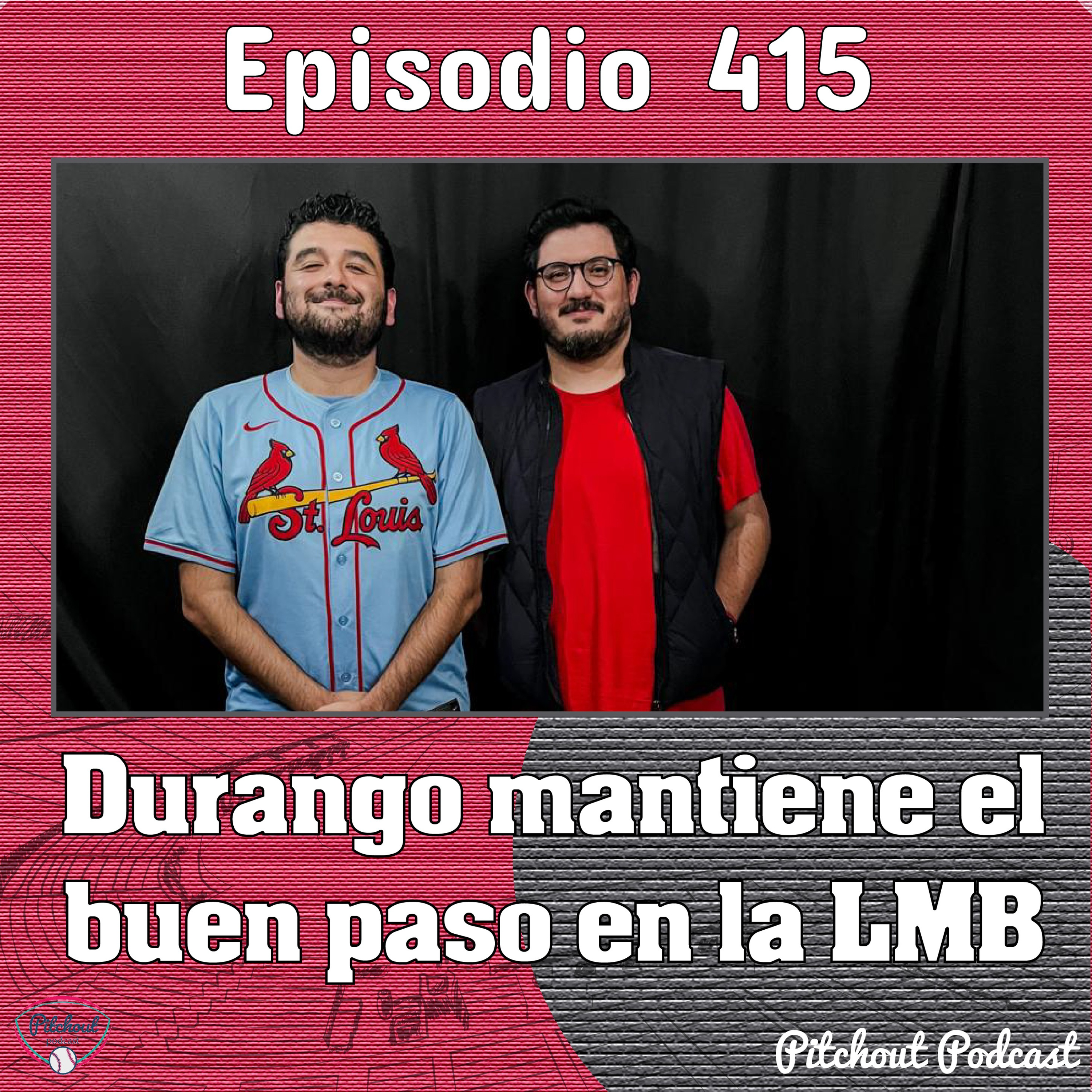 "Episodio 415: Durango mantiene el buen paso en la LMB" episode artwork