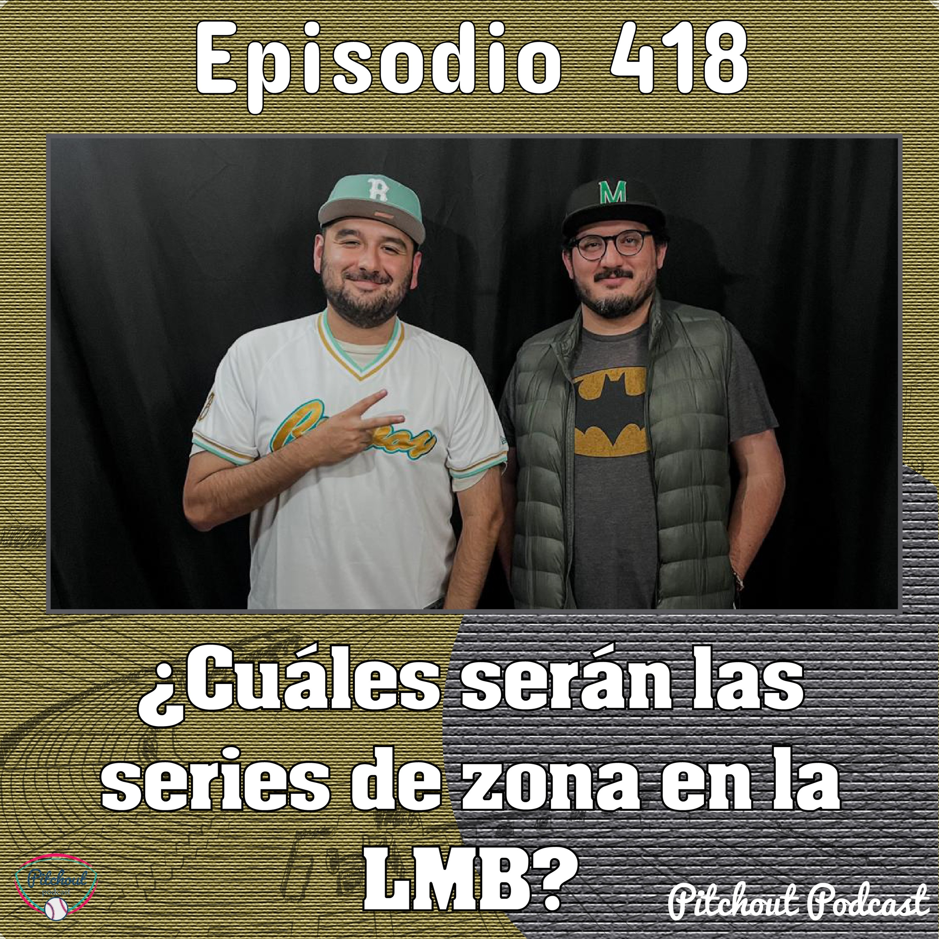 "Episodio 418: ¿Cuáles serán las series de zona en la LMB?" episode artwork