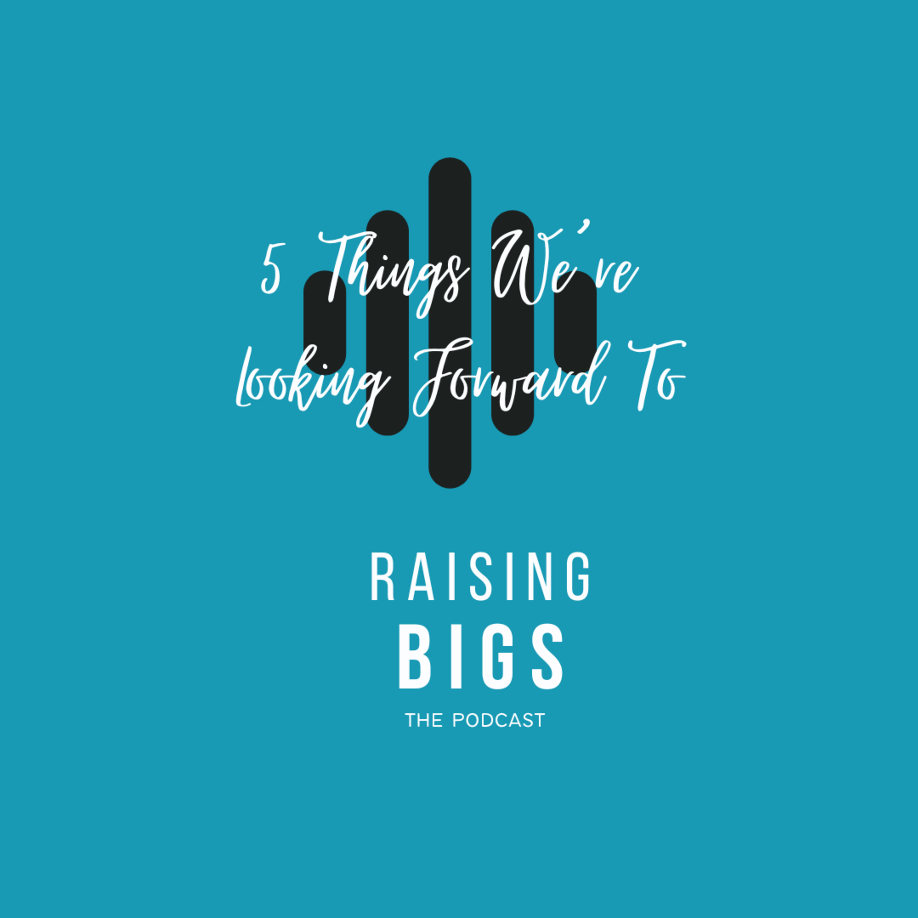 Raising Bigs