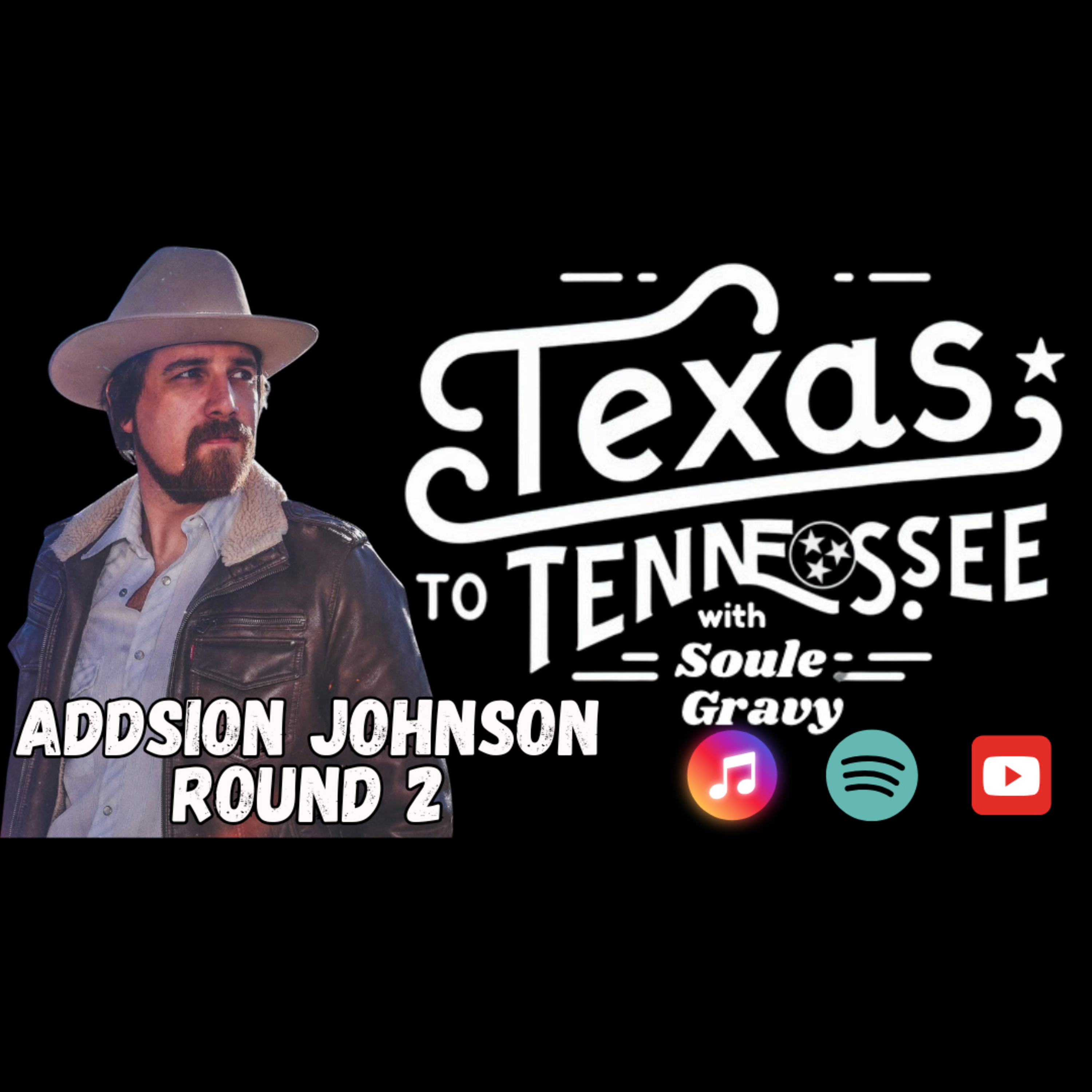 Tx2Tn Podcast Ep 142 with Addison Johnson Round 2