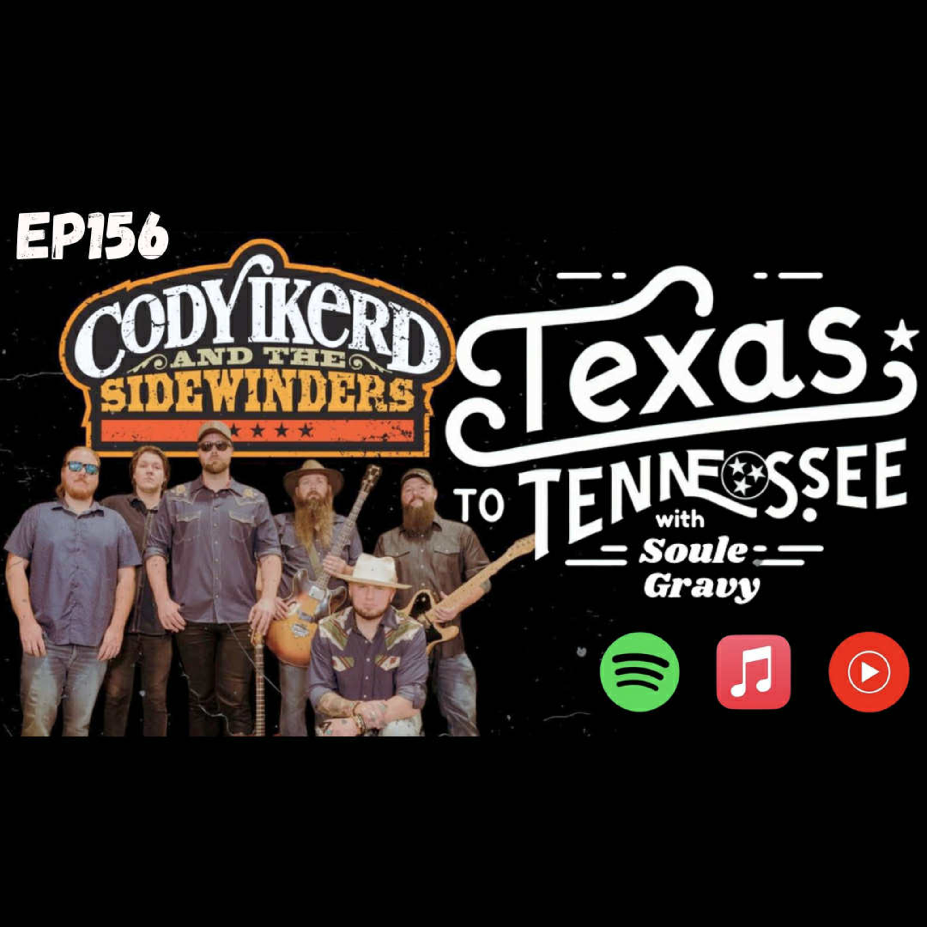 Tx2Tn Podcast Ep156 with Cody Ikerd And The Sidewinders