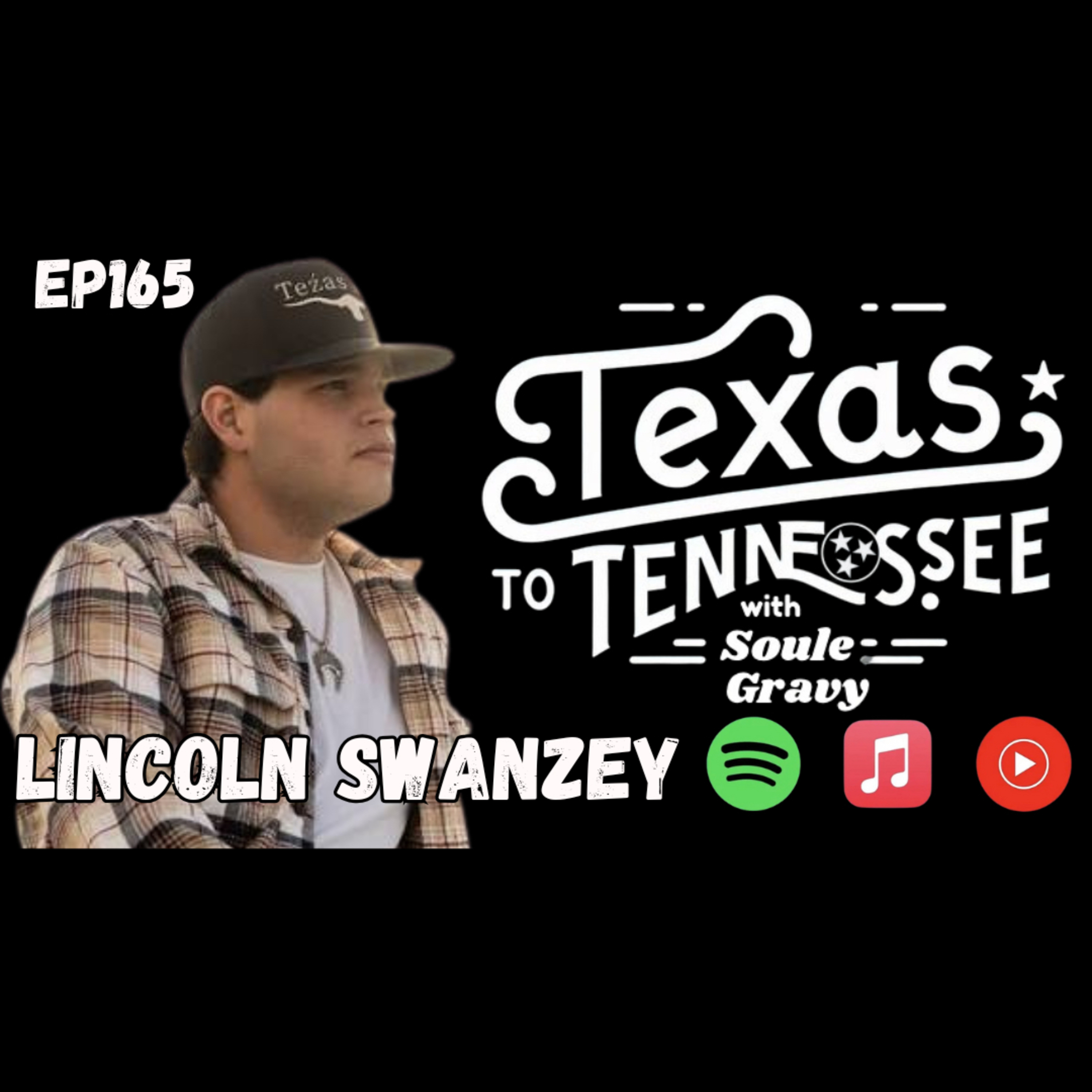Tx2Tn Podcast Ep165 Lincoln Swanzy