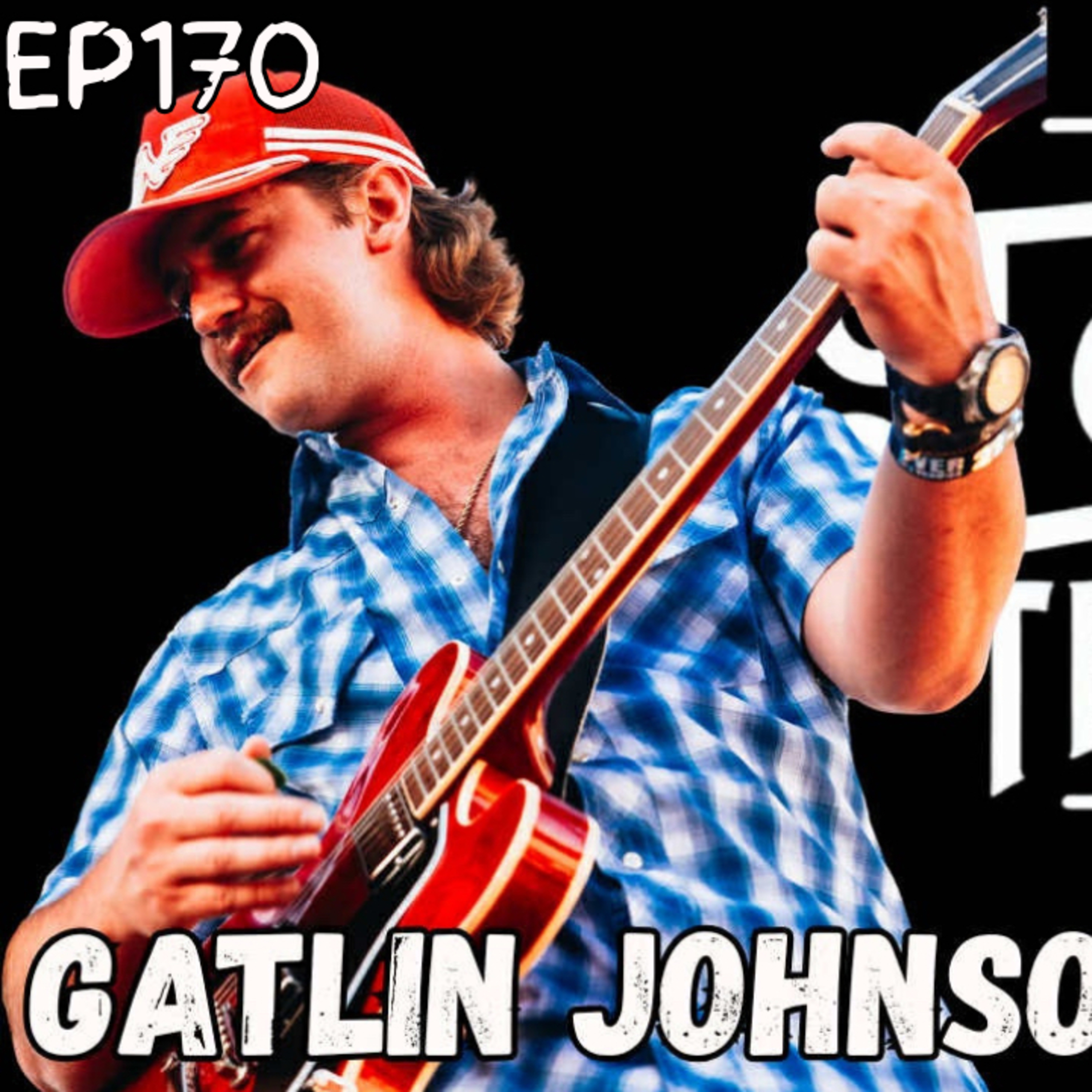 Tx2Tn Podcast Ep170 Gatlin Johnson