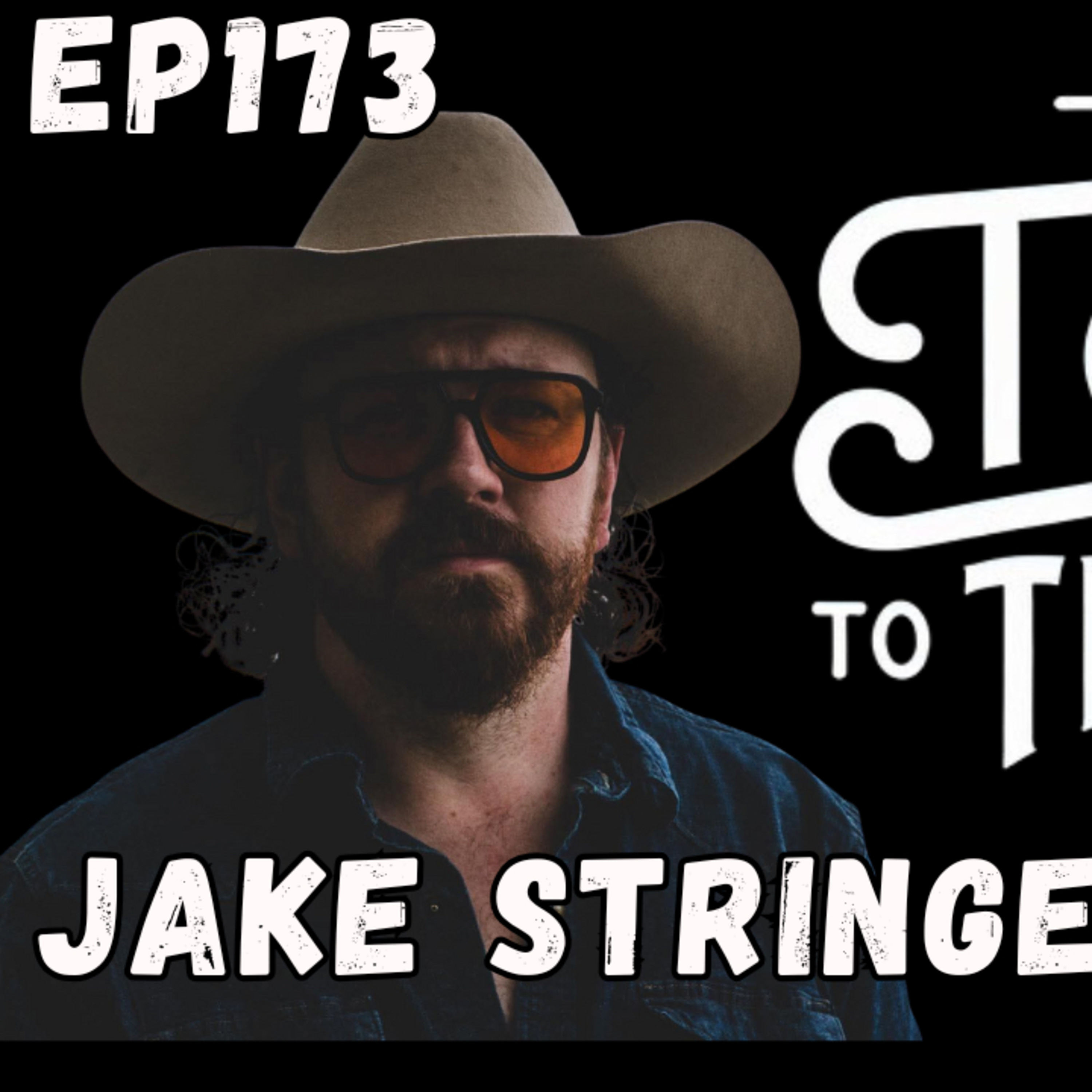 Tx2Tn Podcast Ep173 Jake Stringer
