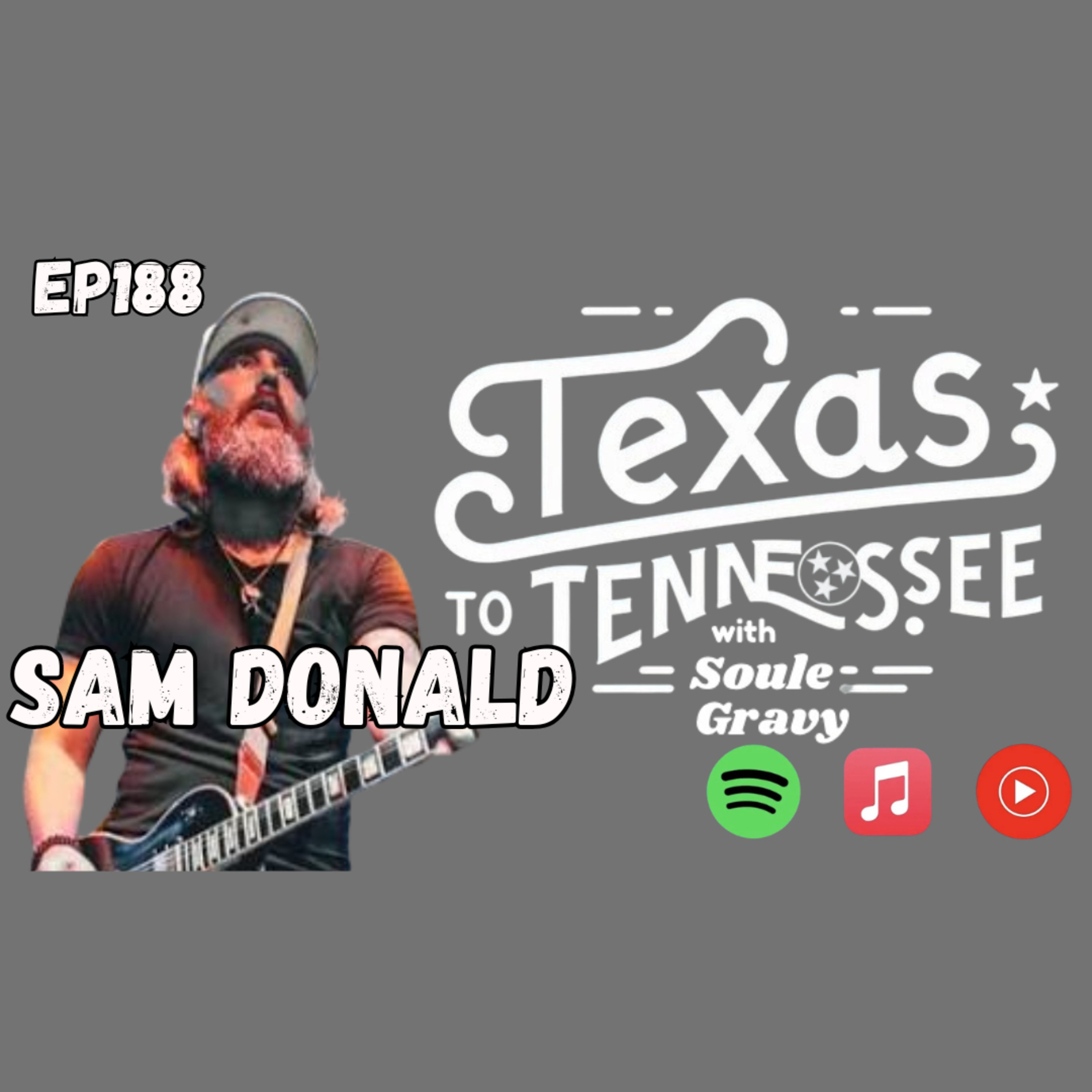 Tx2Tn Podcast Ep188 Sam Donald