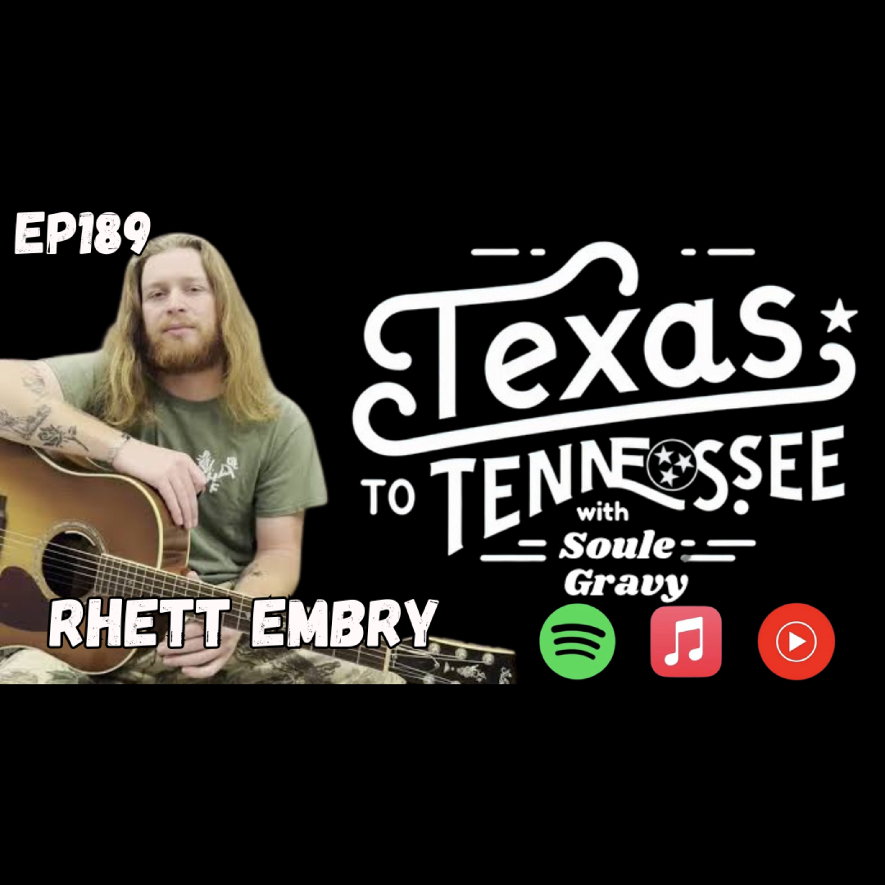 Tx2Tn Podcast Ep189 Rhett Embry