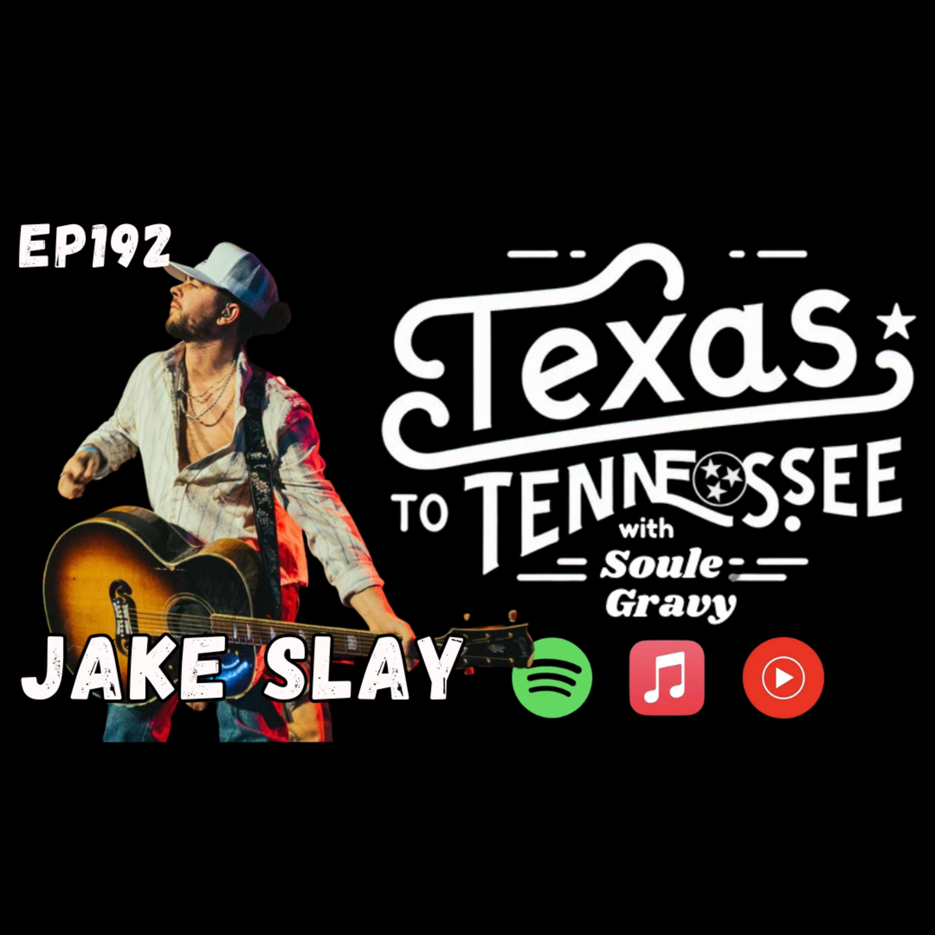 Tx2Tn Podcast Ep192 Jake Slay