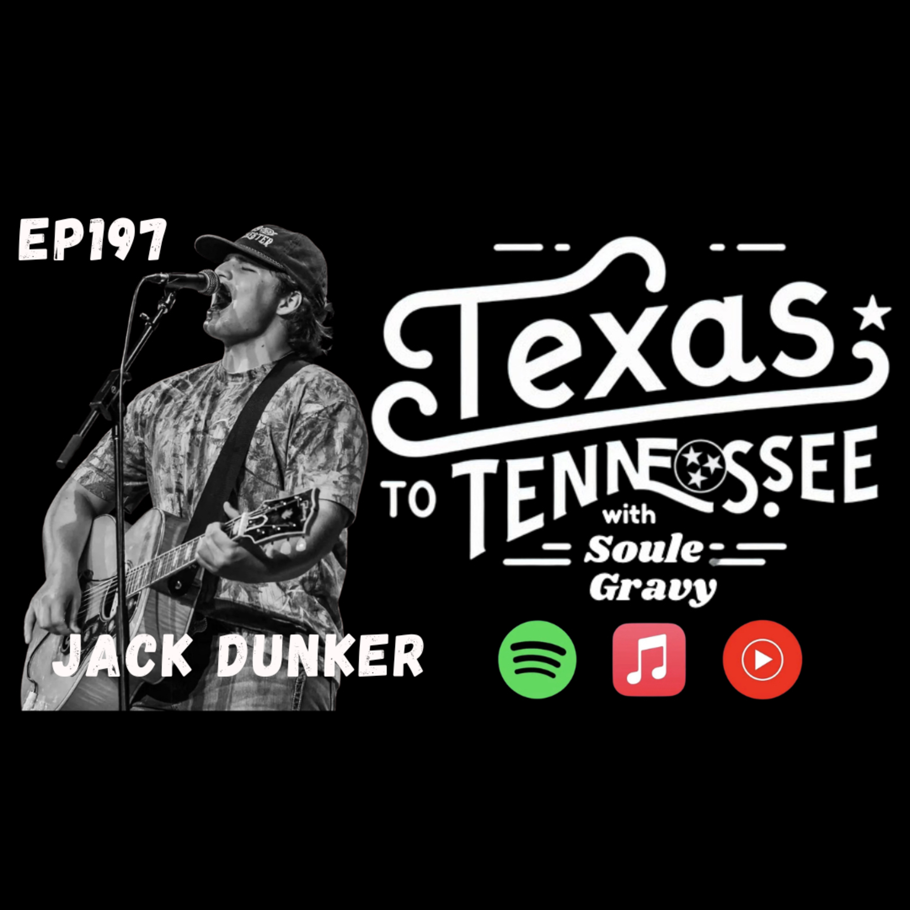 Tx2Tn Podcast Ep197 Jack Dunker