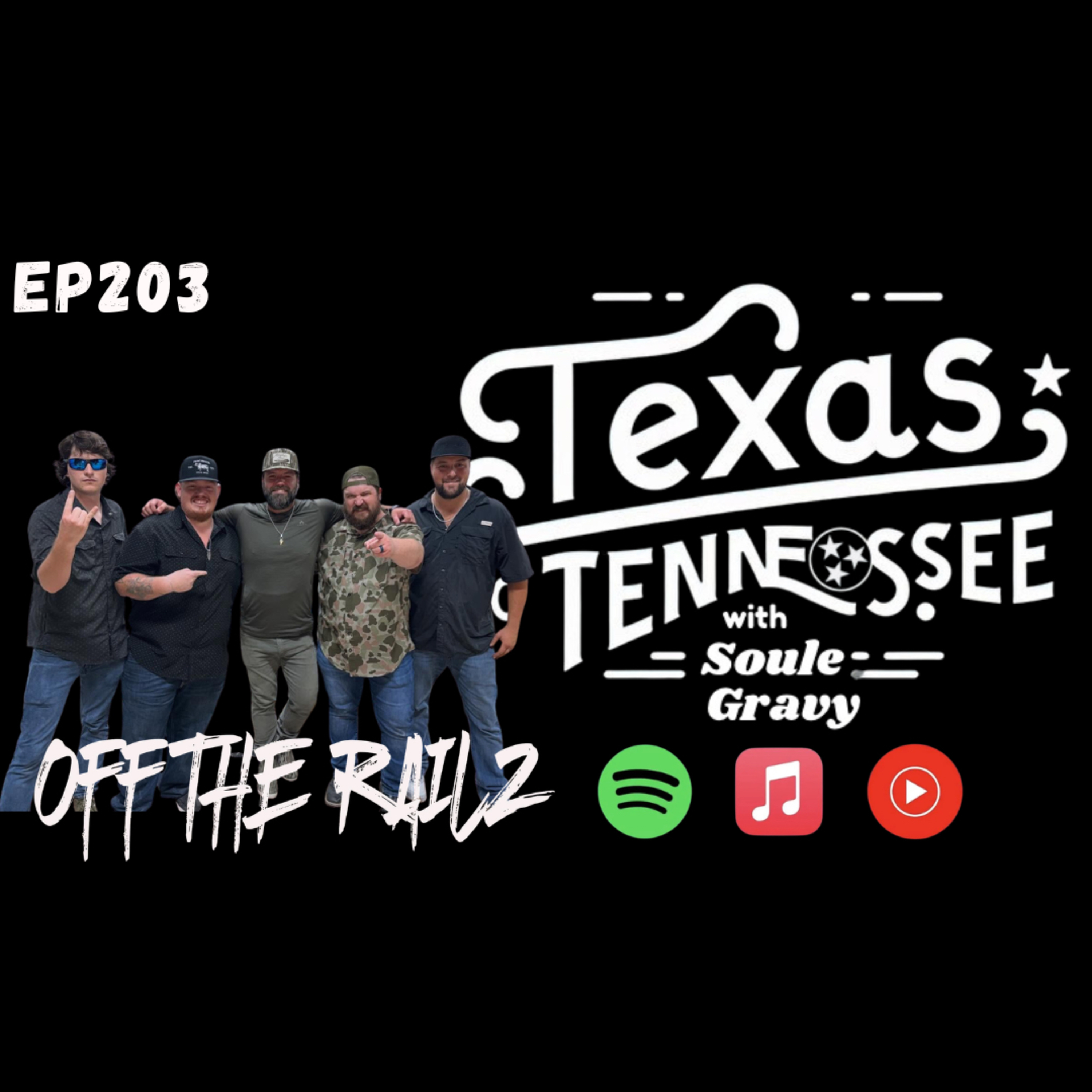 Tx2Tn Podcast Ep203 Off The Railz